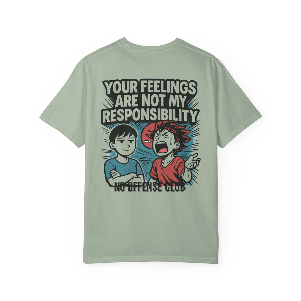 Your feelings are not my responsibilityT-shirt | Manga Back Graphic, Statement Streetwear
