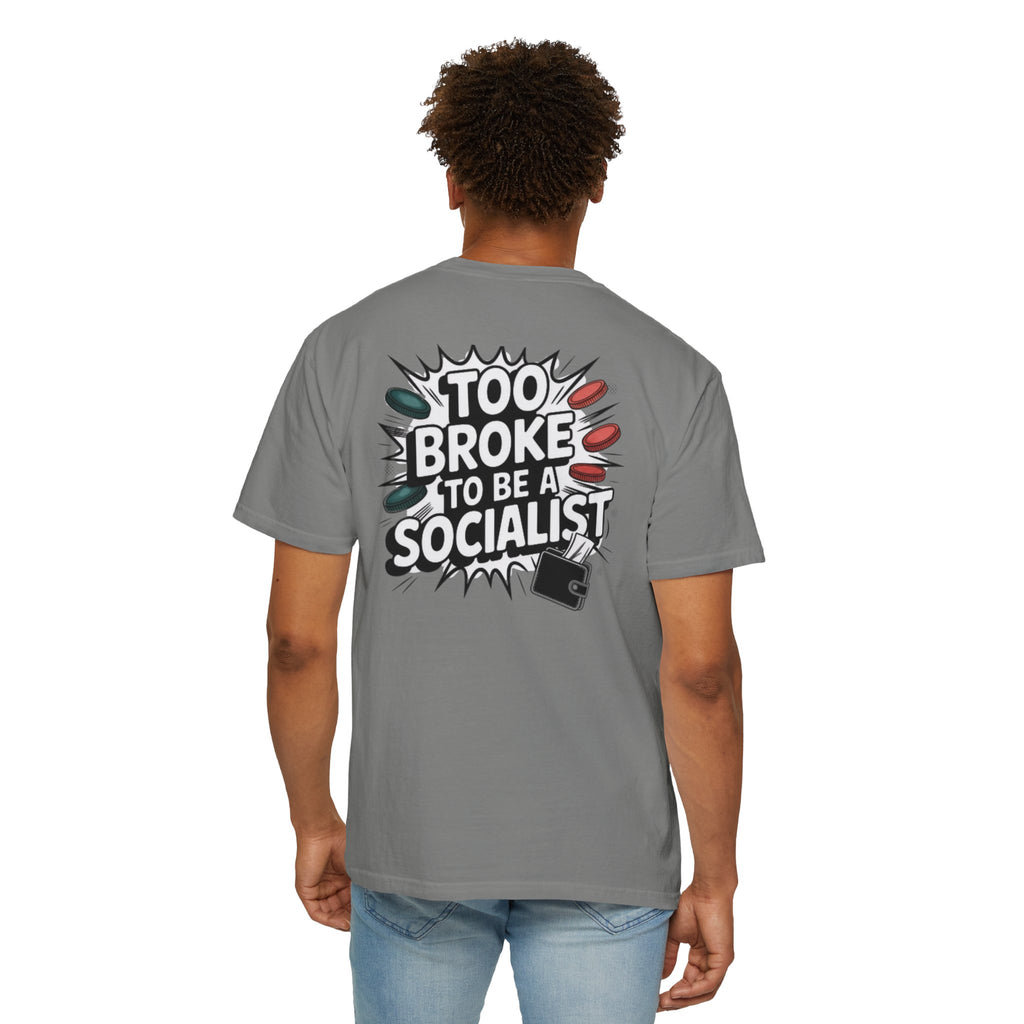 Too Broke to Be a Socialist T-Shirt | Retro Comic Graphic Tee