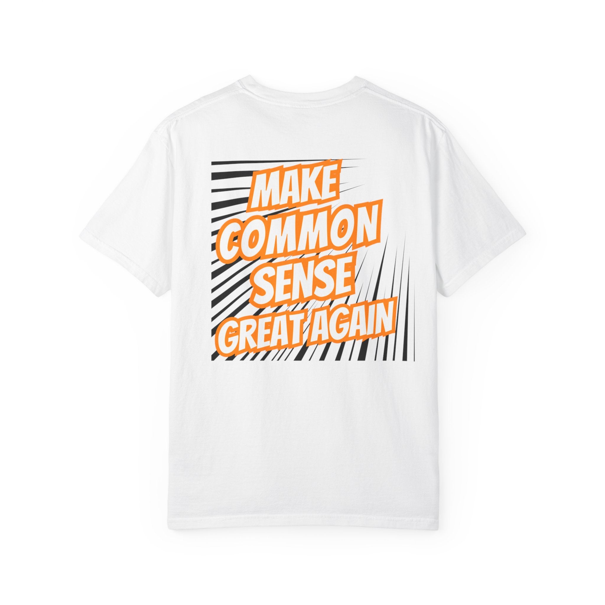 Make Common Sense Great Again T-shirt | Bold Retro Text Graphic