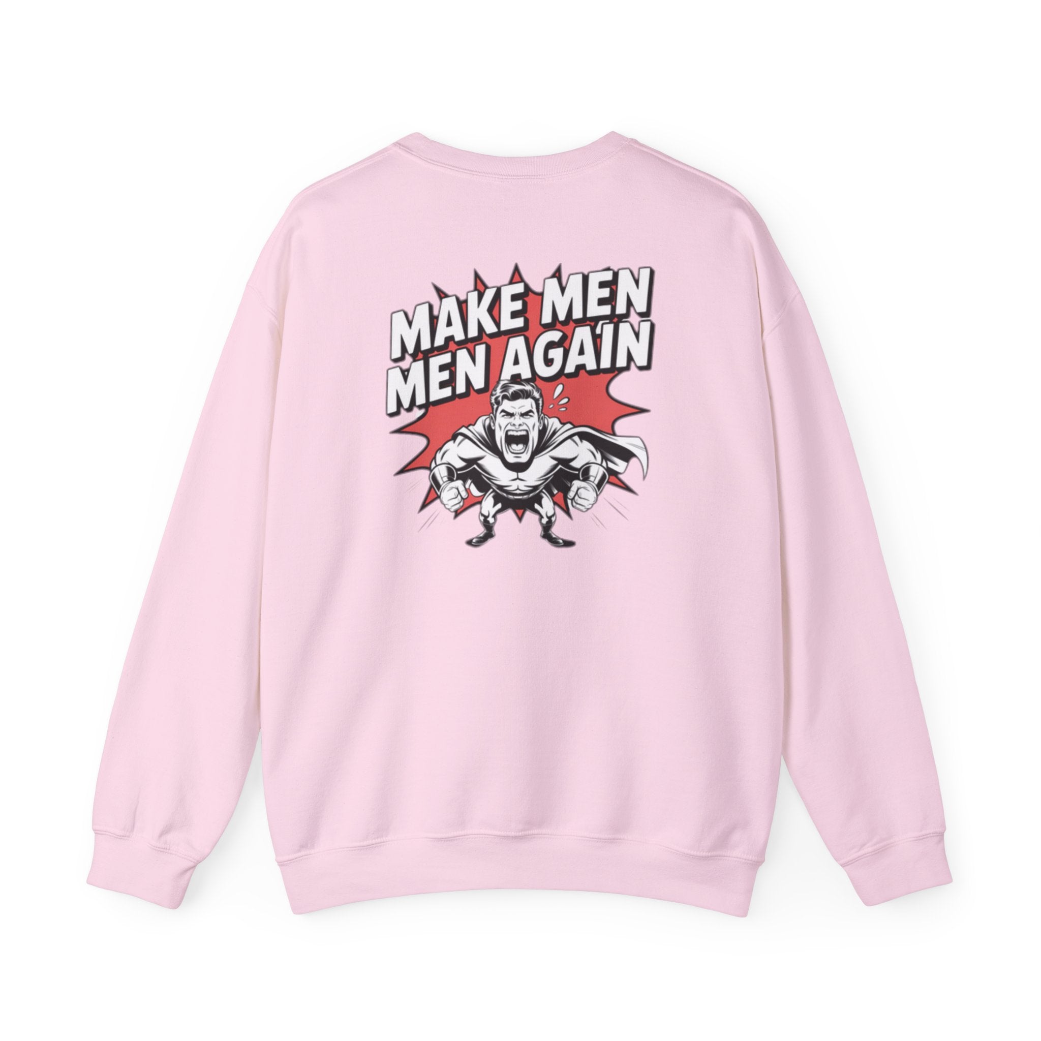 Make Men Men Again Sweatshirt | Retro Comic Muscle Guy, Conservative Masculinity