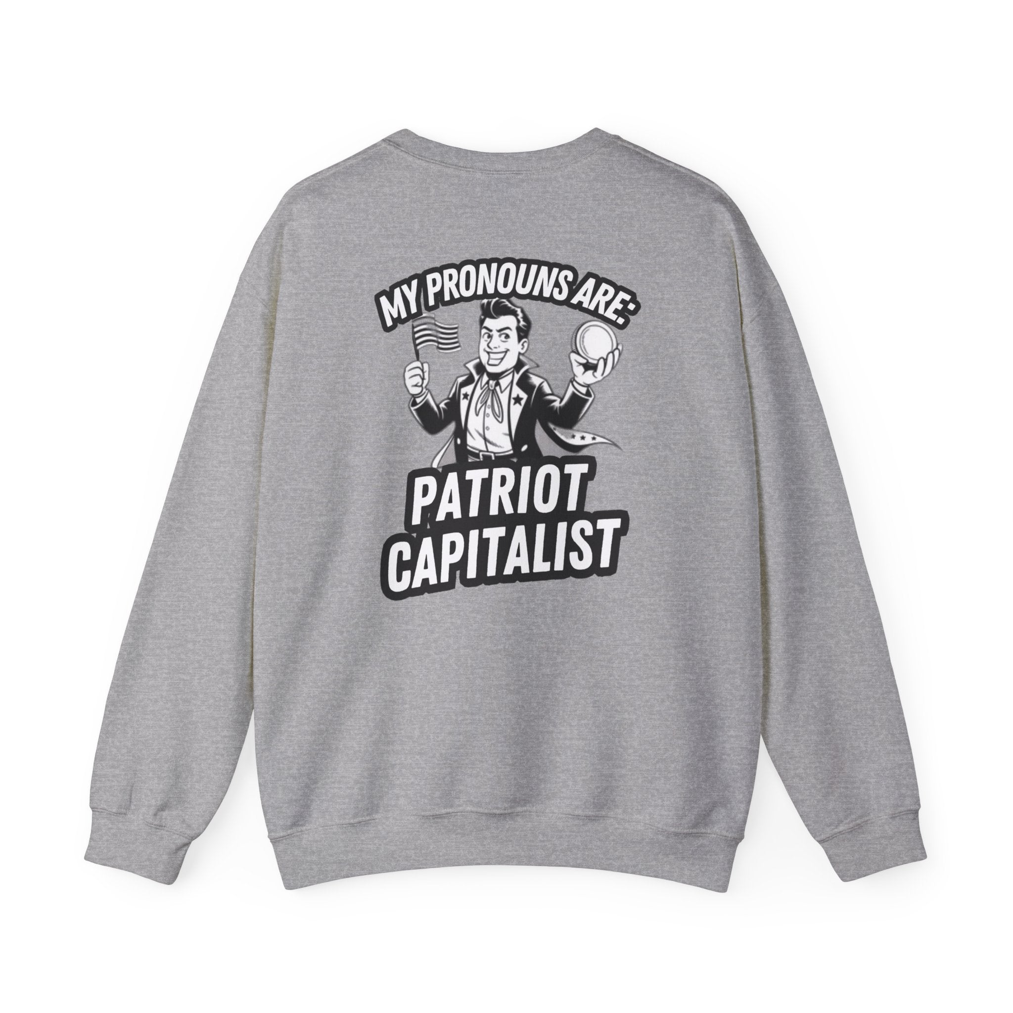 My Pronouns Are Patriot Capitalist Sweatshirt | Vintage Back Graphic Crewneck