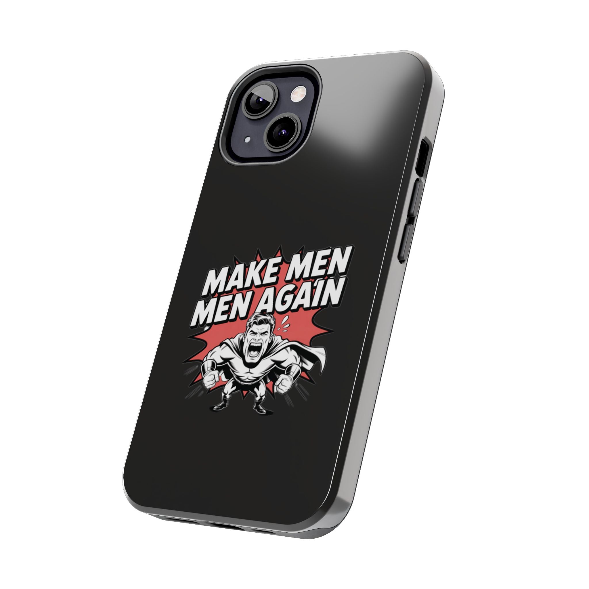 Make Men Men Again Case | Funny Conservative Retro Comic Muscle Guy Graphic | Pro Masculinity Anti-Woke Right Wing Phone Cover
