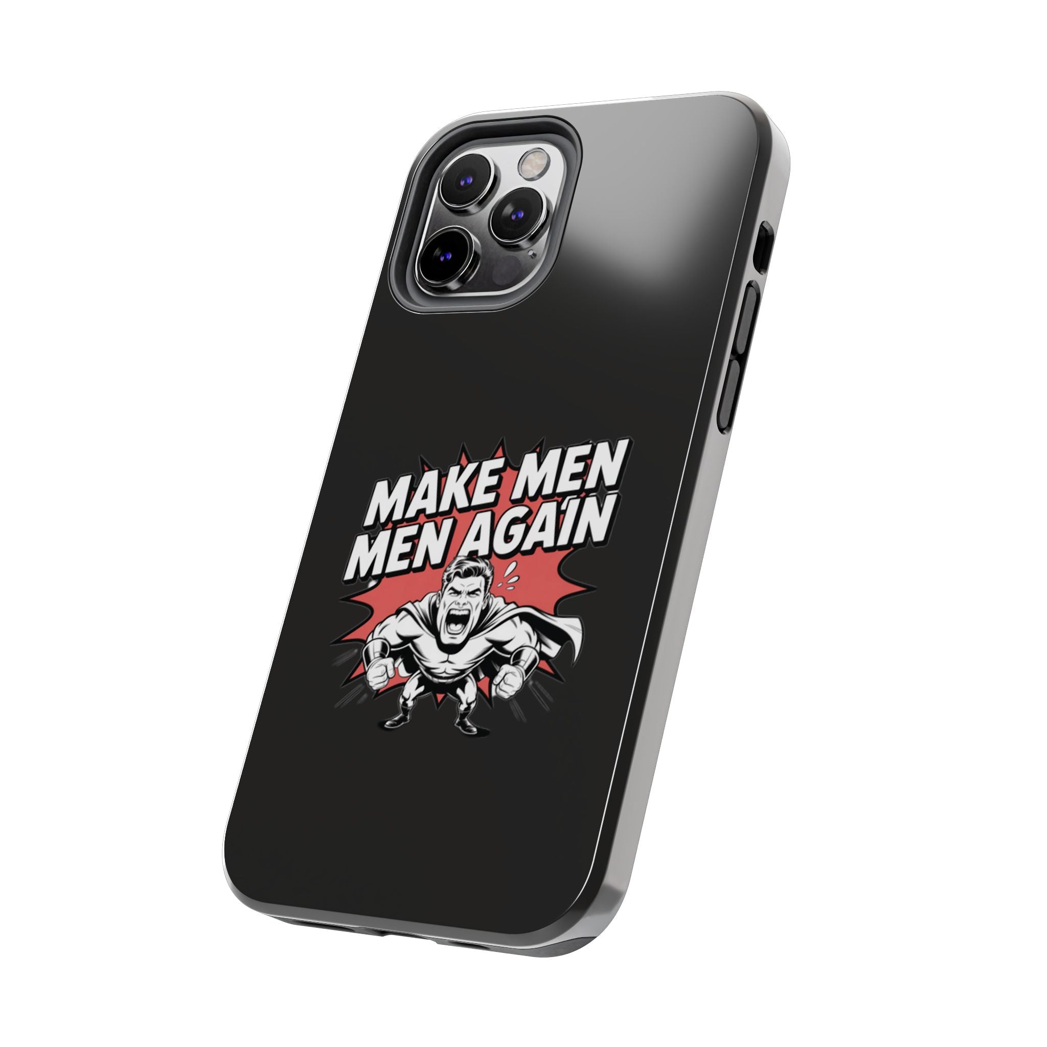 Make Men Men Again Case | Funny Conservative Retro Comic Muscle Guy Graphic | Pro Masculinity Anti-Woke Right Wing Phone Cover