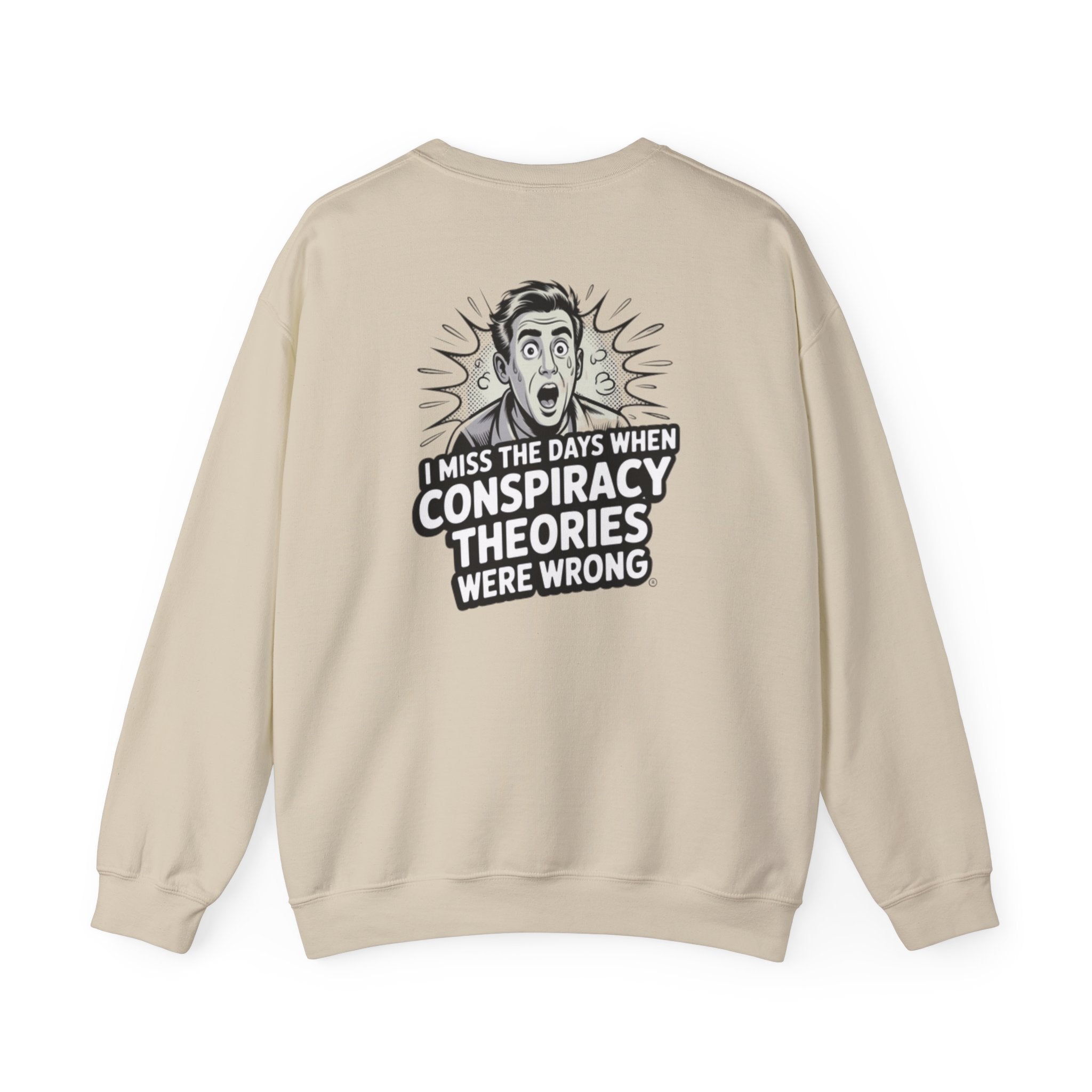 I Miss the Days When Conspiracy Theories Were Wrong Sweatshirt |  Retro Comic Conservative Jumper | Anti-Woke Graphic Pullover