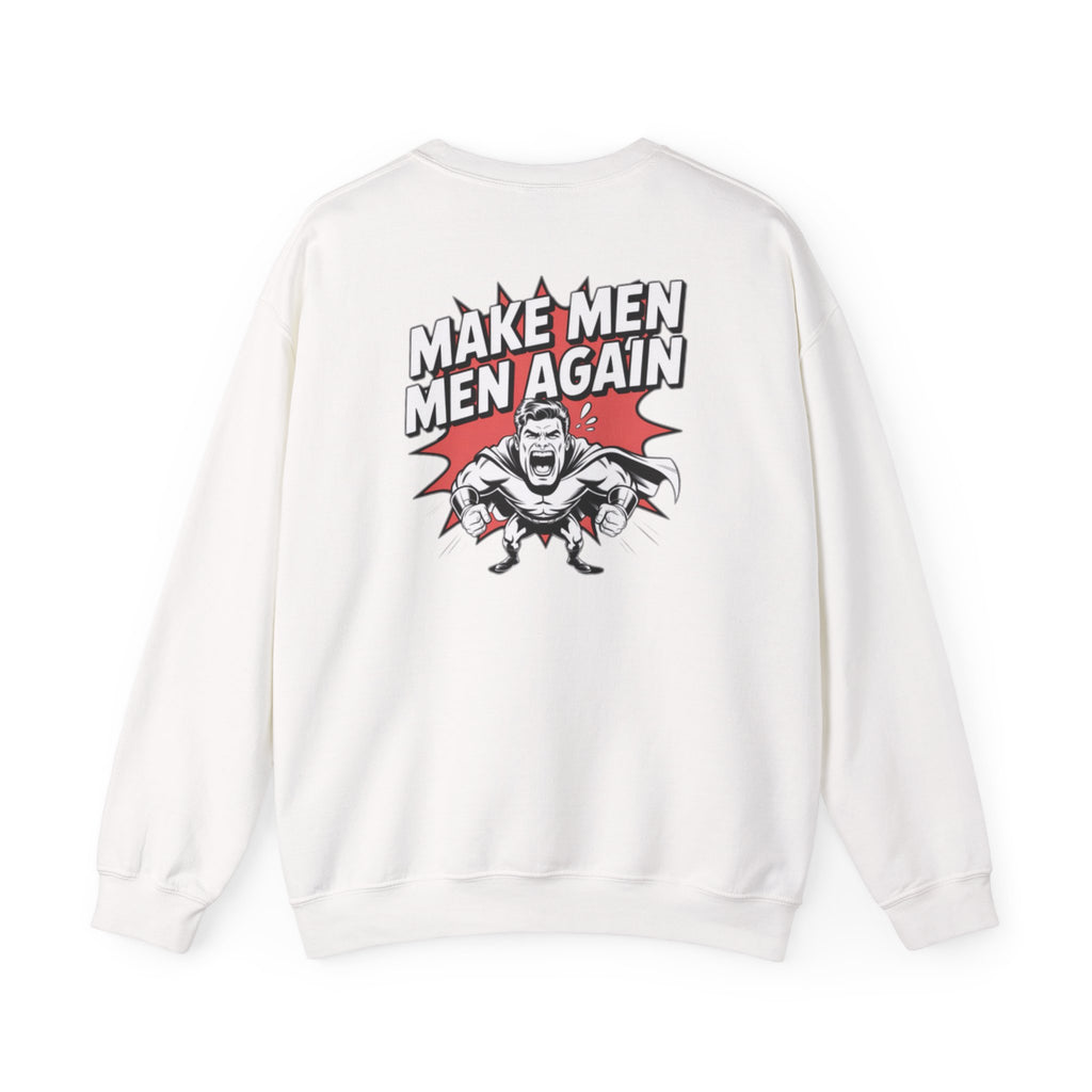 Make Men Men Again Sweatshirt | Retro Comic Muscle Guy, Conservative Masculinity