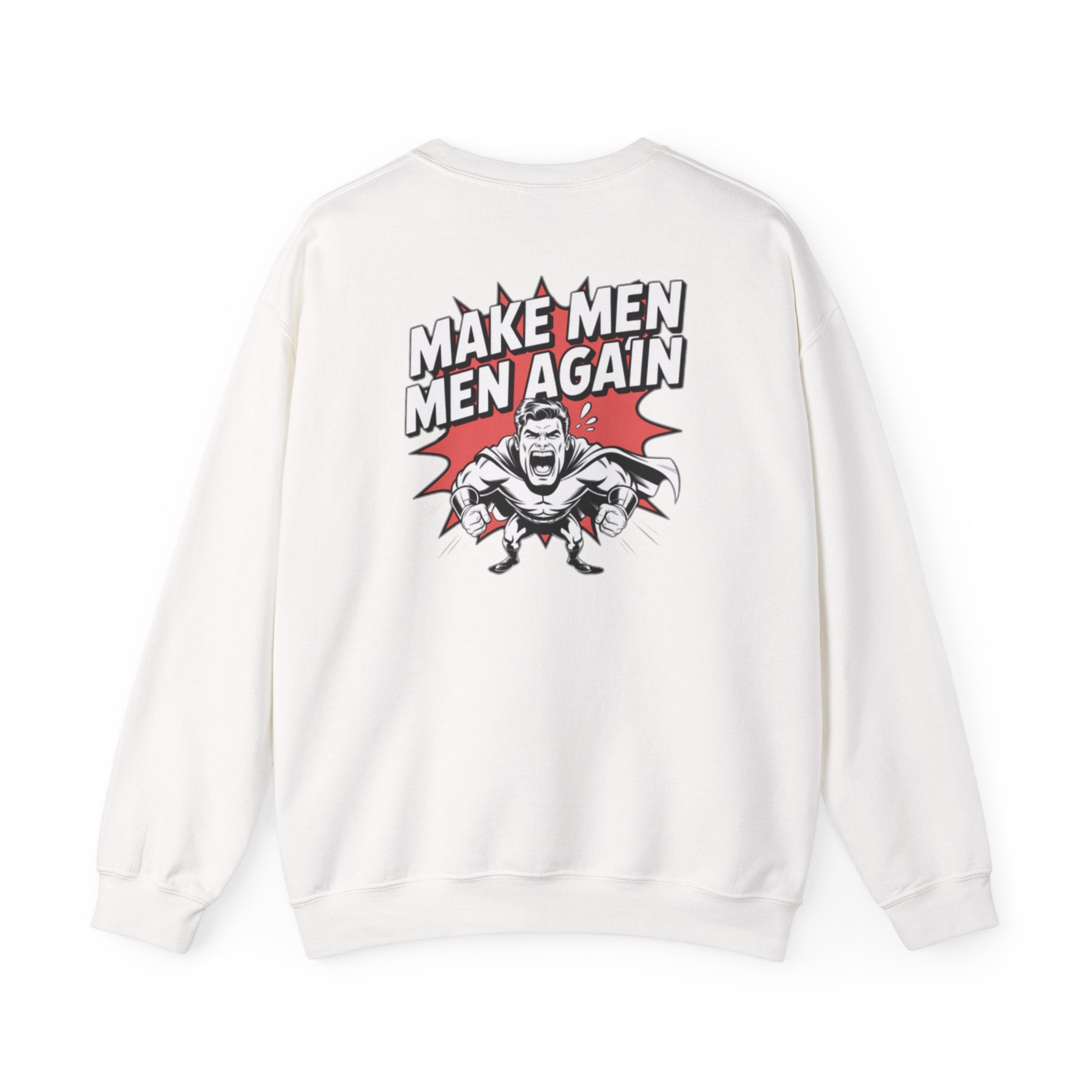 Make Men Men Again Sweatshirt | Retro Comic Muscle Guy, Conservative Masculinity
