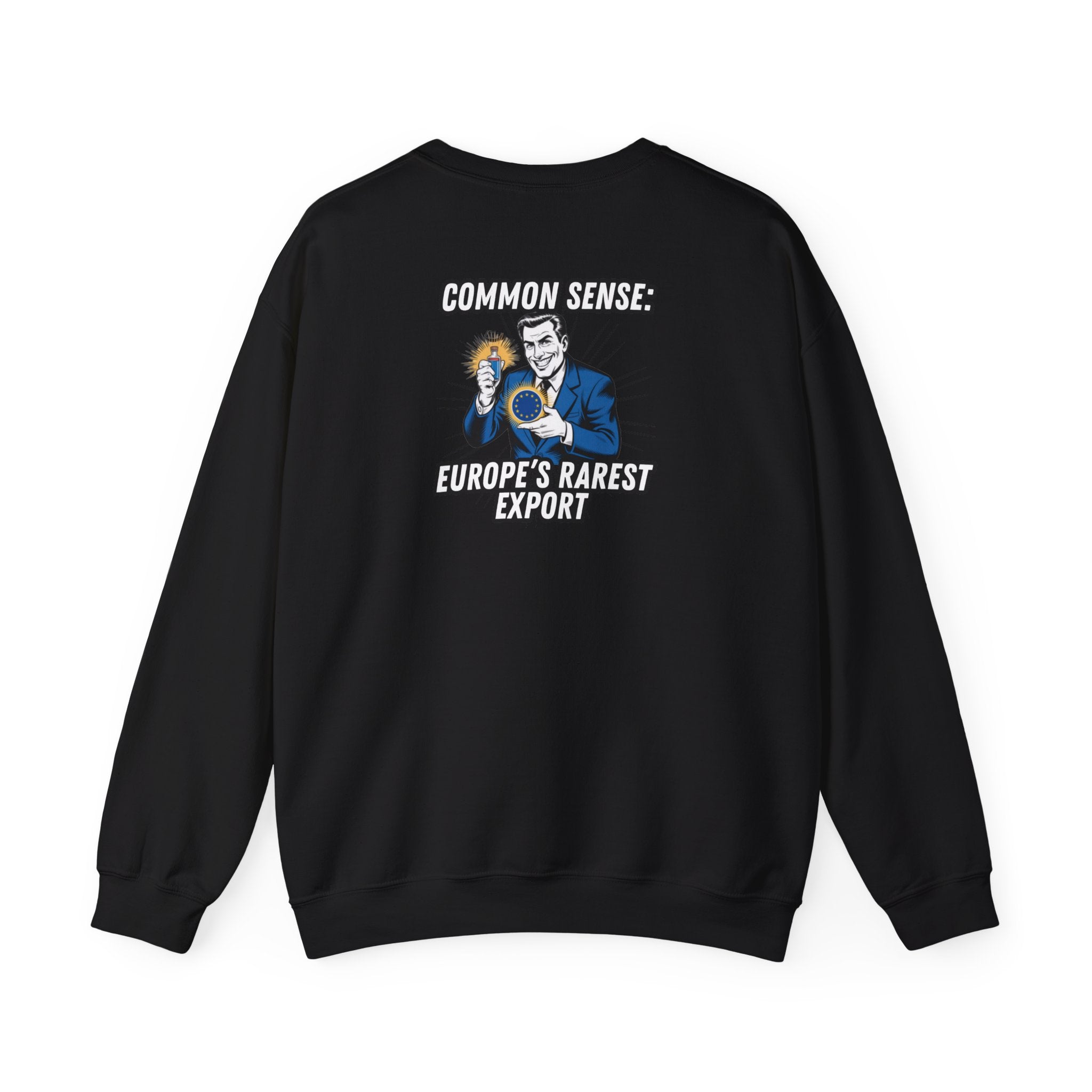 Common Sense Europes Rarest Export Sweatshirt | Funny Conservative Retro Europe Graphic Crewneck | Political Satire Anti-EU Pullover