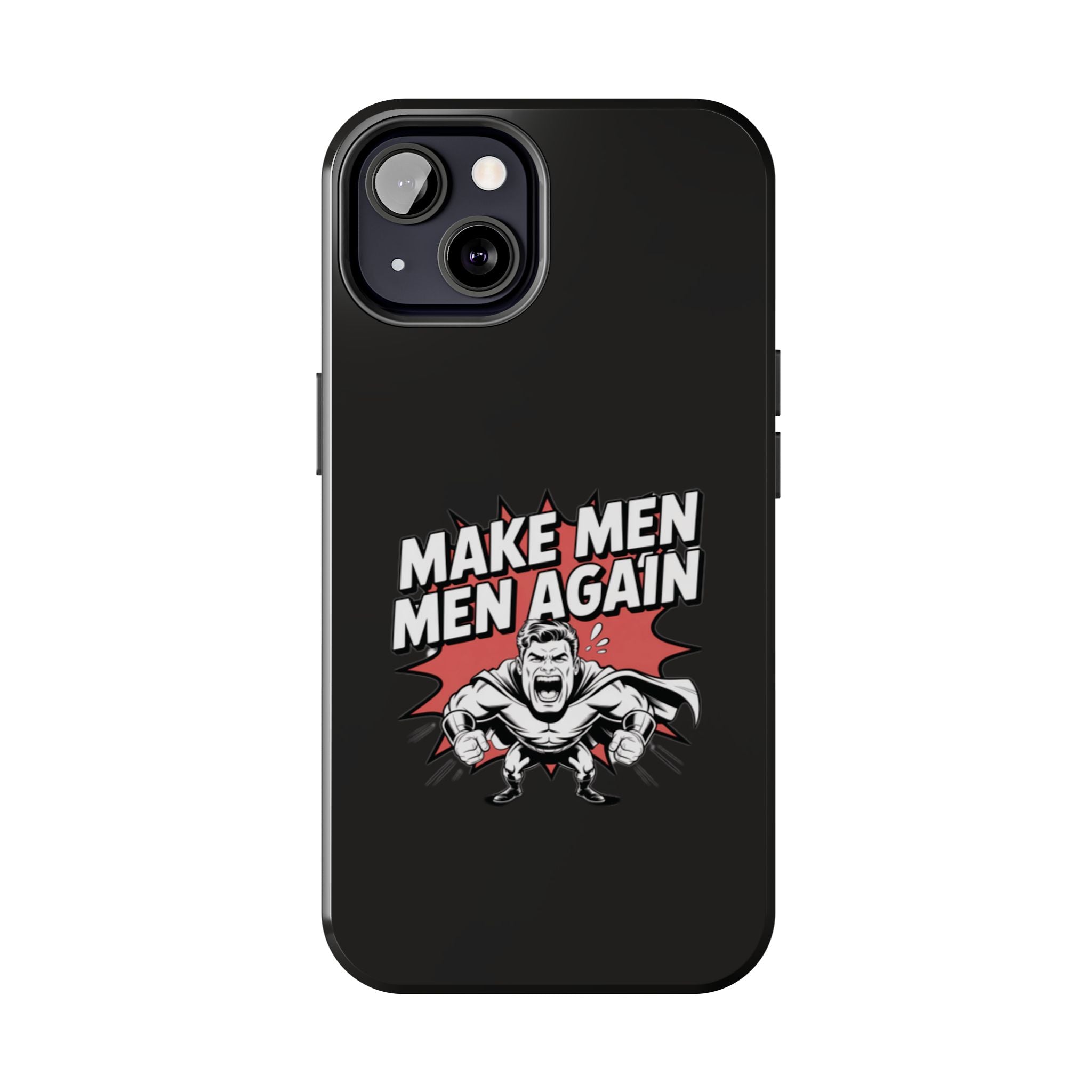 Make Men Men Again Case | Funny Conservative Retro Comic Muscle Guy Graphic | Pro Masculinity Anti-Woke Right Wing Phone Cover