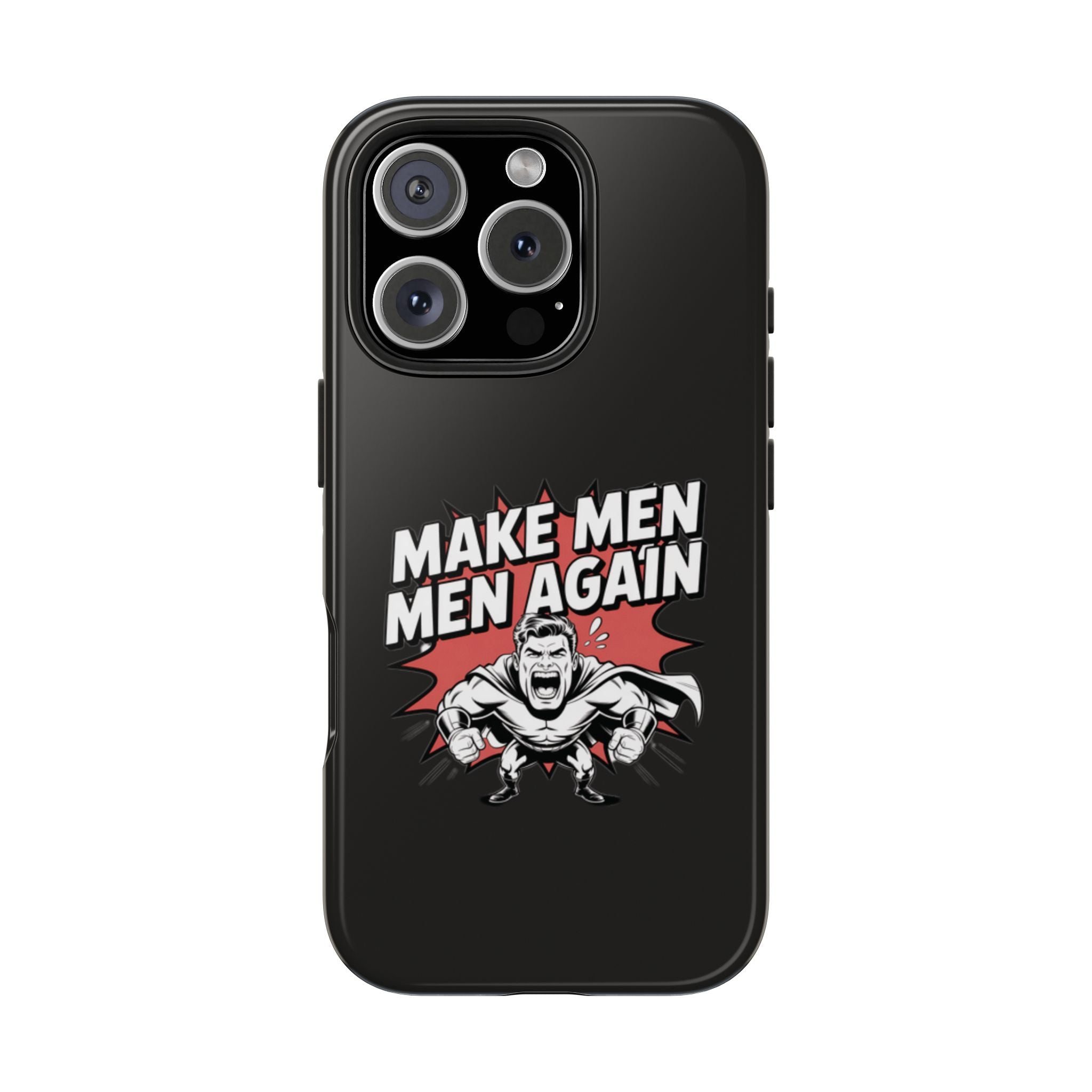 Make Men Men Again Case | Funny Conservative Retro Comic Muscle Guy Graphic | Pro Masculinity Anti-Woke Right Wing Phone Cover