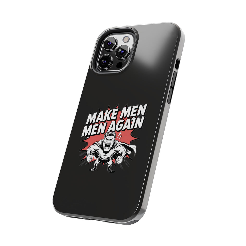 Make Men Men Again Case | Funny Conservative Retro Comic Muscle Guy Graphic | Pro Masculinity Anti-Woke Right Wing Phone Cover