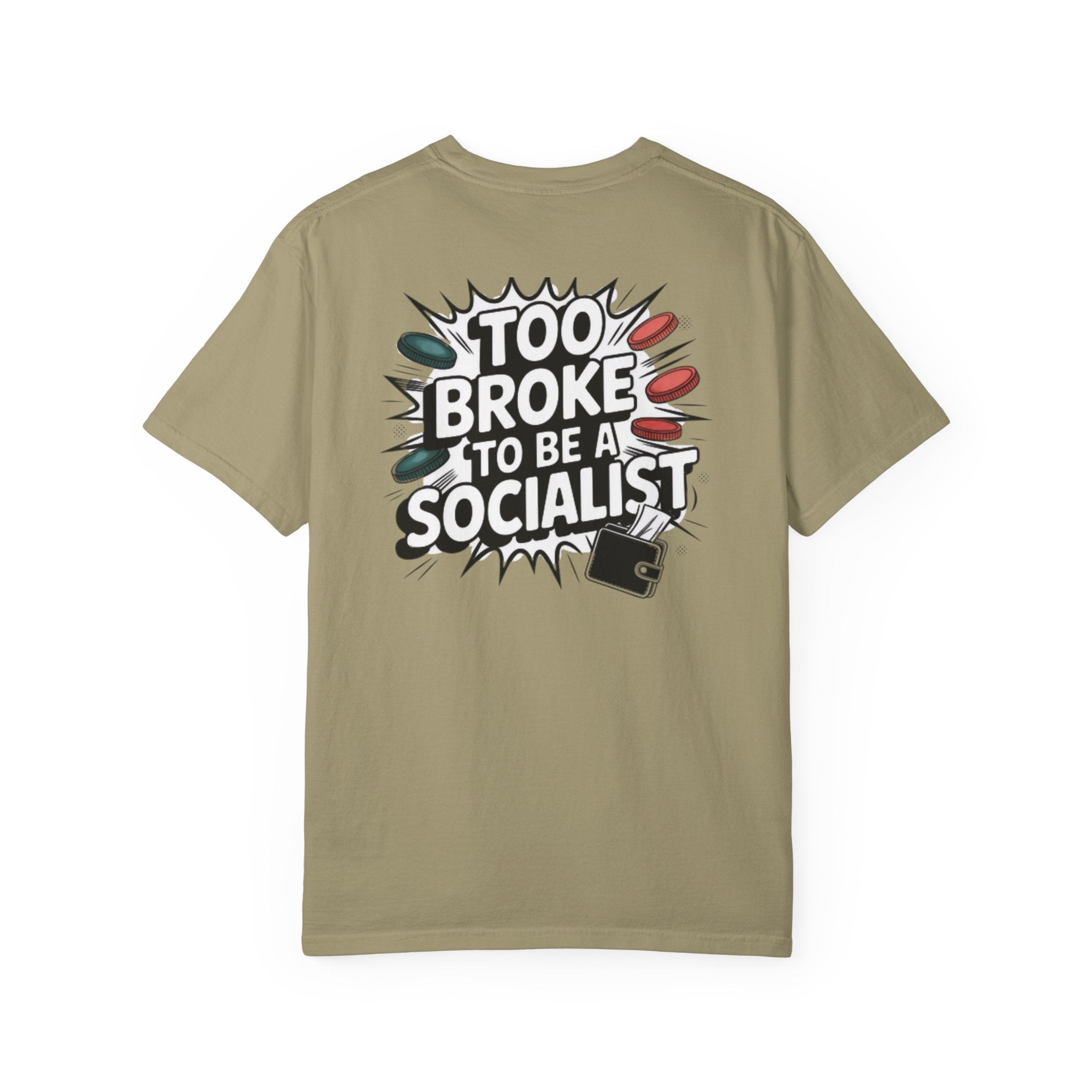 Too Broke to Be a Socialist T-Shirt | Retro Comic Graphic Tee