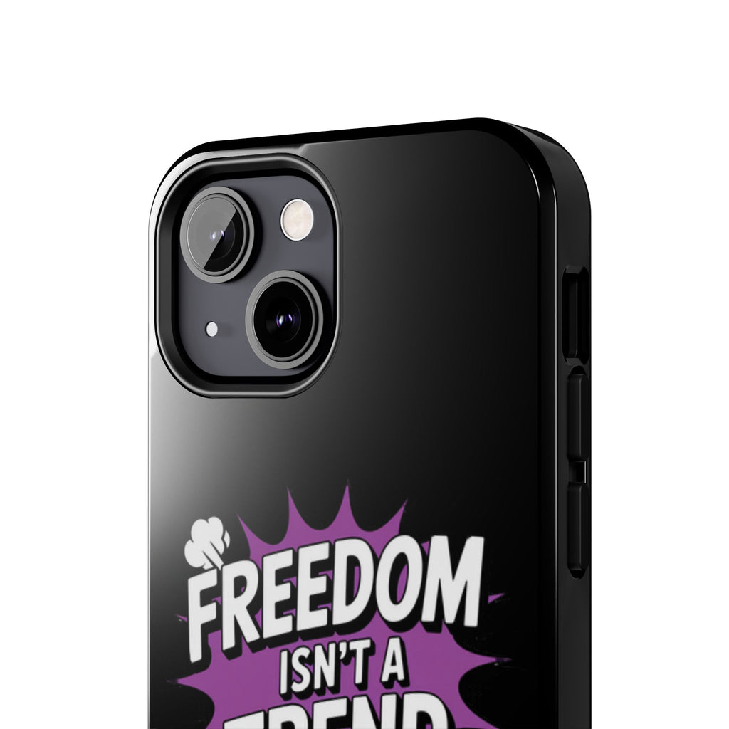 Freedom Isnt a Trend Phone Case | Conservative iPhone & Samsung Cover | Anti-Woke Comic Style Case | Republican Free Speech Accessory