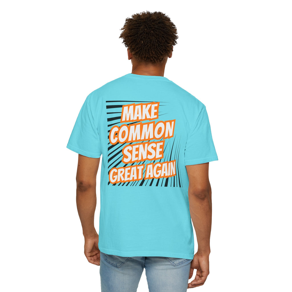Make Common Sense Great Again T-shirt | Bold Retro Text Graphic