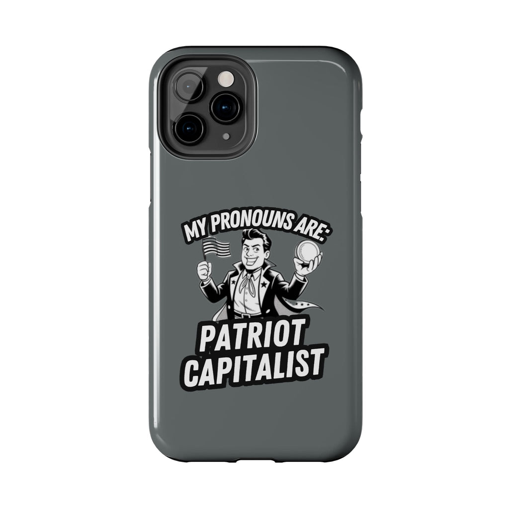 My Pronouns Are Patriot / Capitalist Phone Case | Conservative iPhone & Samsung Cover | Anti-Woke Political Case | Funny Patriot Gift