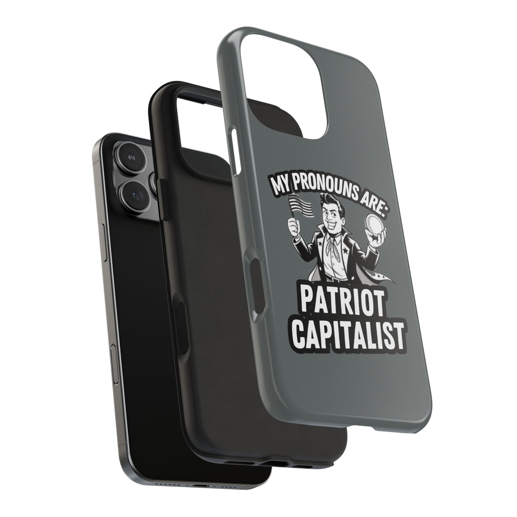 My Pronouns Are Patriot / Capitalist Phone Case | Conservative iPhone & Samsung Cover | Anti-Woke Political Case | Funny Patriot Gift