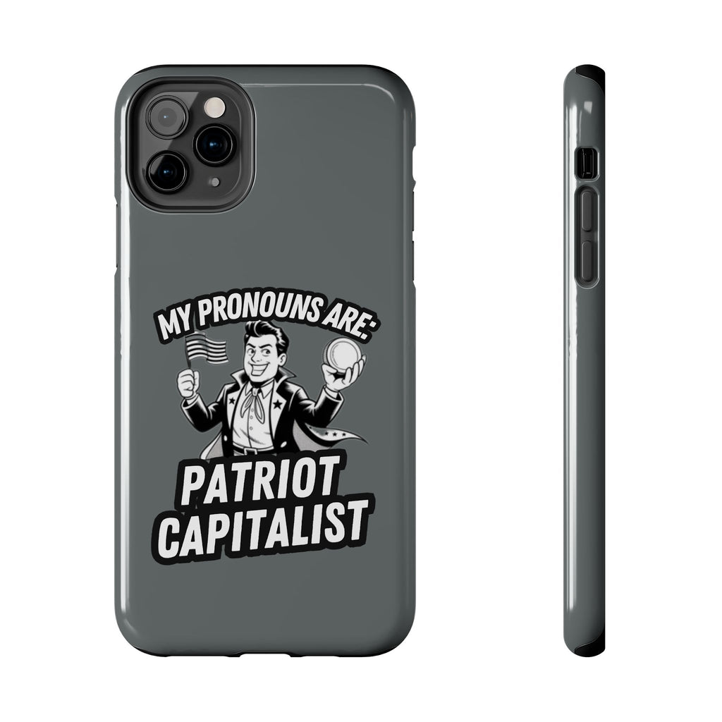 My Pronouns Are Patriot / Capitalist Phone Case | Conservative iPhone & Samsung Cover | Anti-Woke Political Case | Funny Patriot Gift