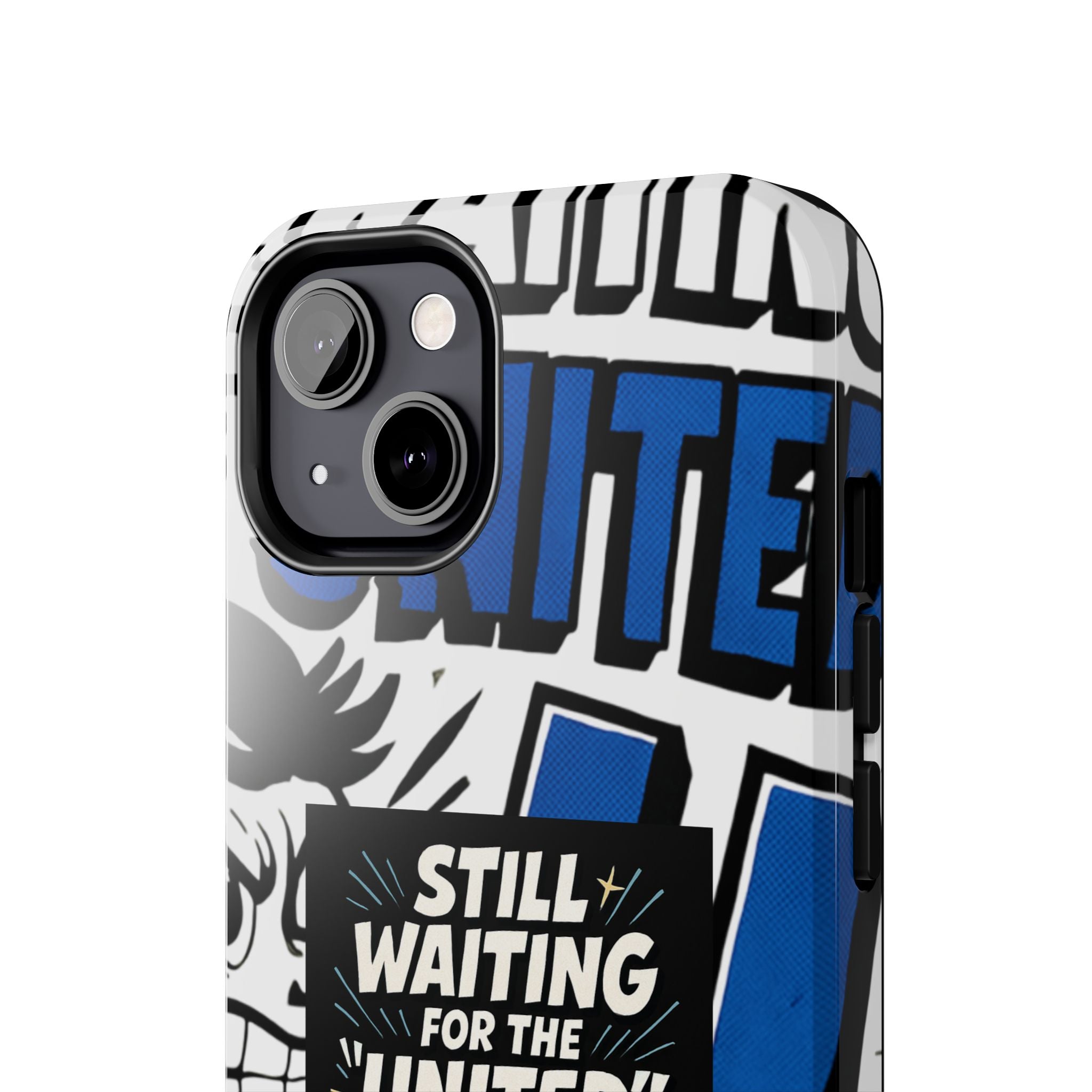 Still Waiting for the United in the European Union Phone Case | Political Protest Design