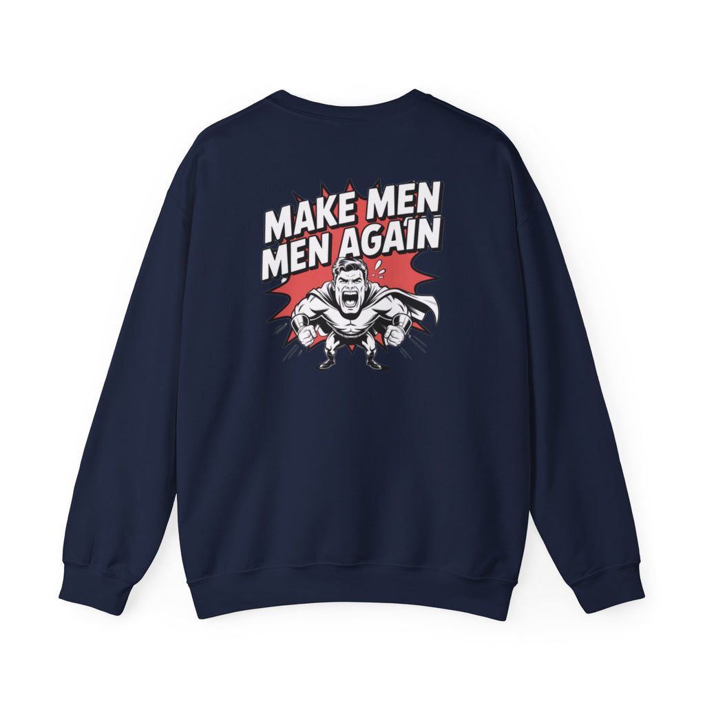 Make Men Men Again Sweatshirt | Retro Comic Muscle Guy, Conservative Masculinity