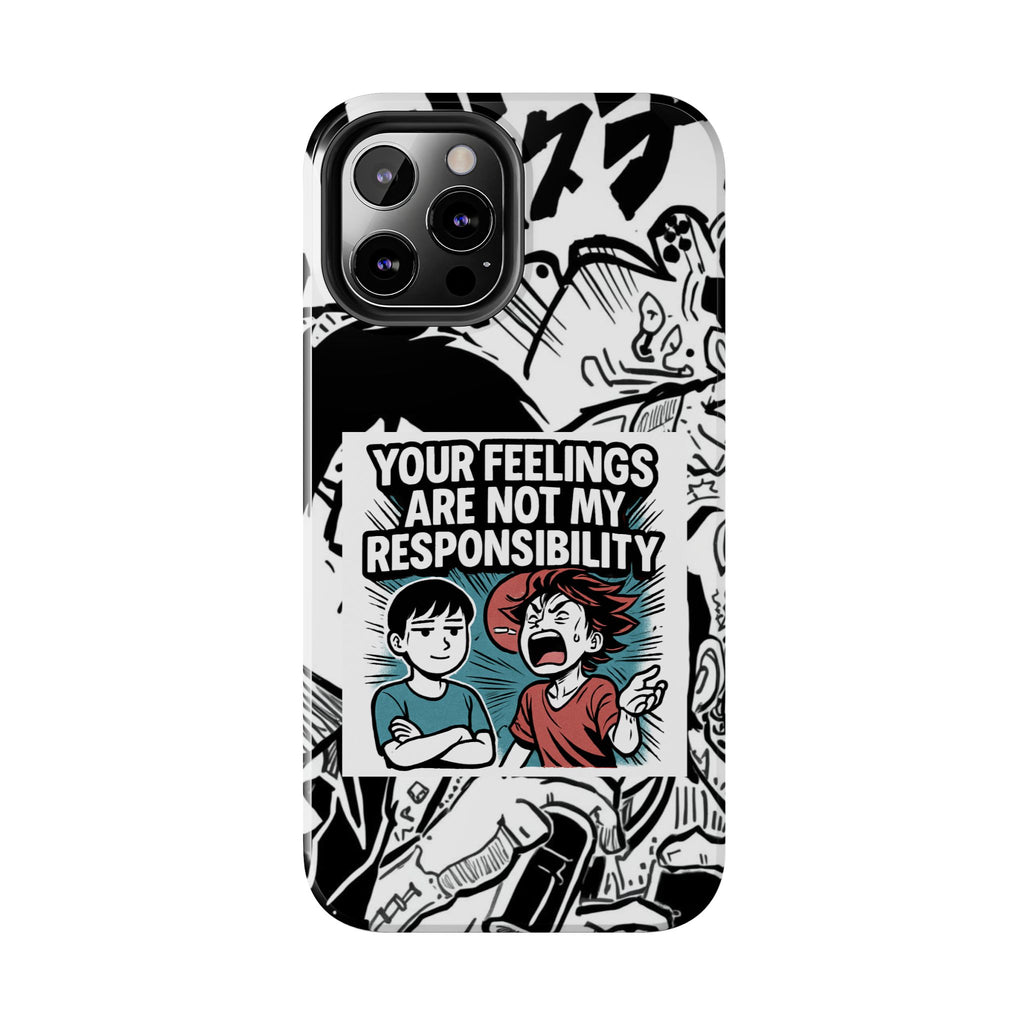 Your Feelings Are Not My Responsibility Phone Case | Funny Conservative Manga Comic iPhone & Samsung Cover
