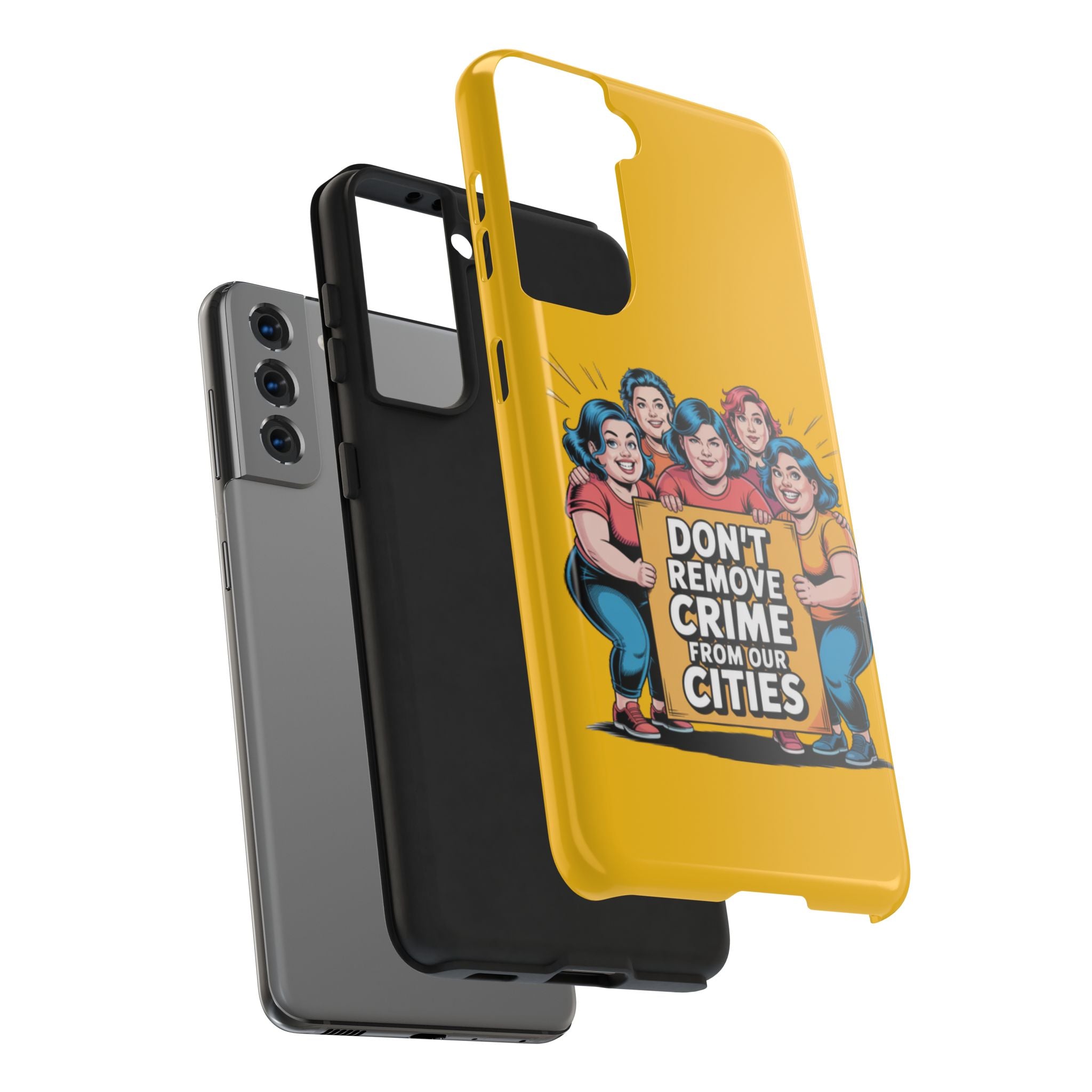 Don't Remove Crime From Our Cities iPhone Samsung Case | Anti-Woke Political Satire Right Wing Phone Cover