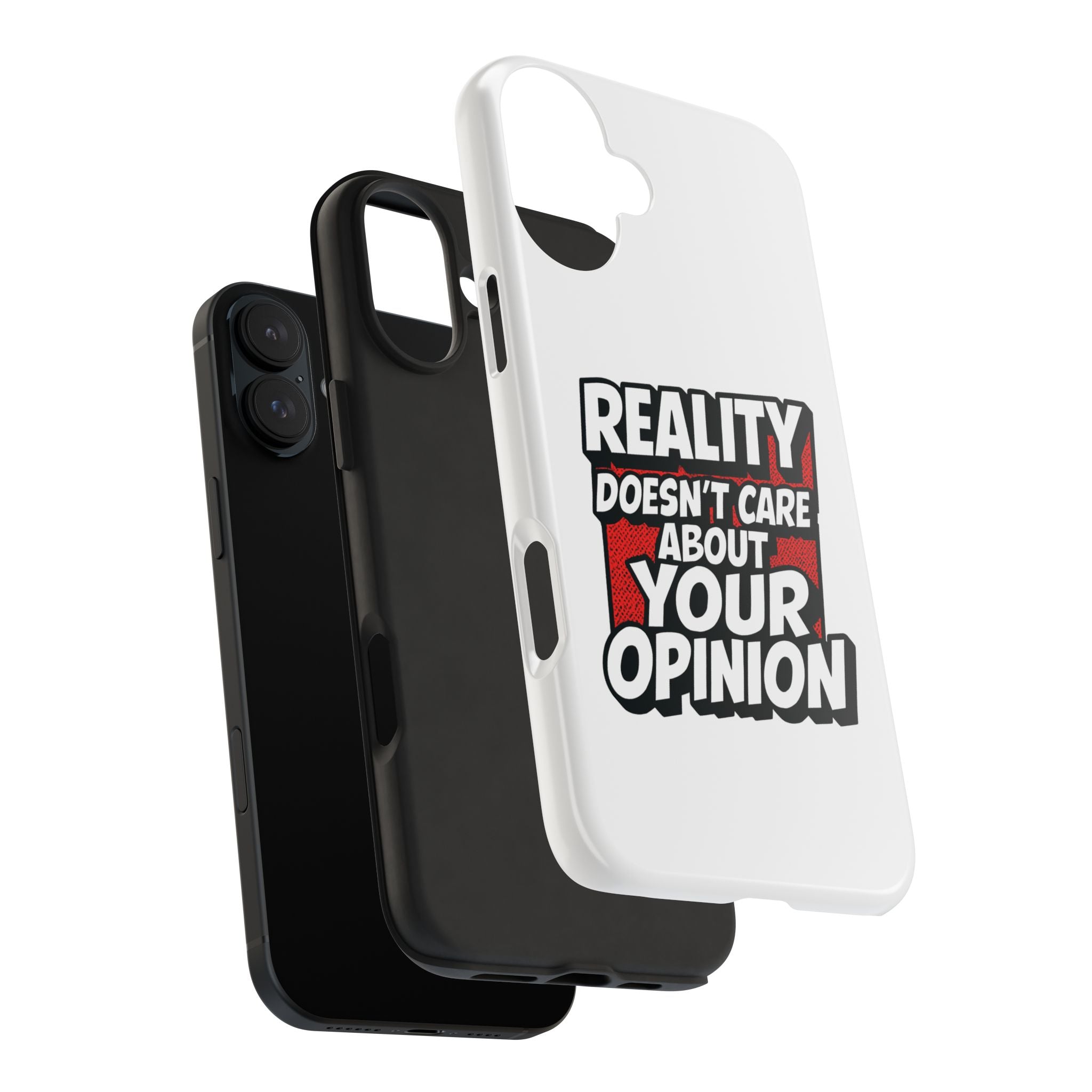 Reality Doesn't Care About Your Opinion Phone Case | Funny Conservative iPhone & Samsung Cover | Anti-Woke Political Graphic Case
