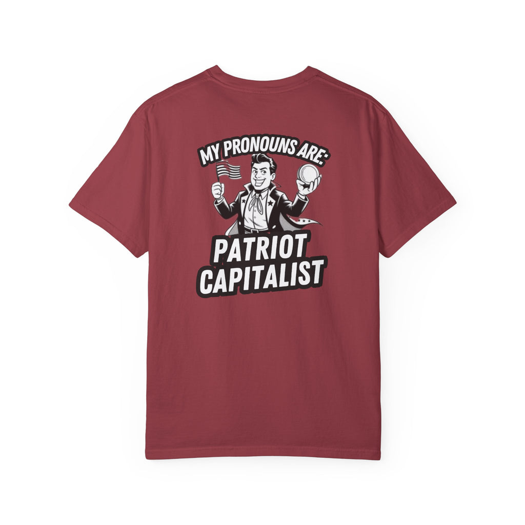 My Pronouns Are Patriot Capitalist T-shirt | Political Statement Tee