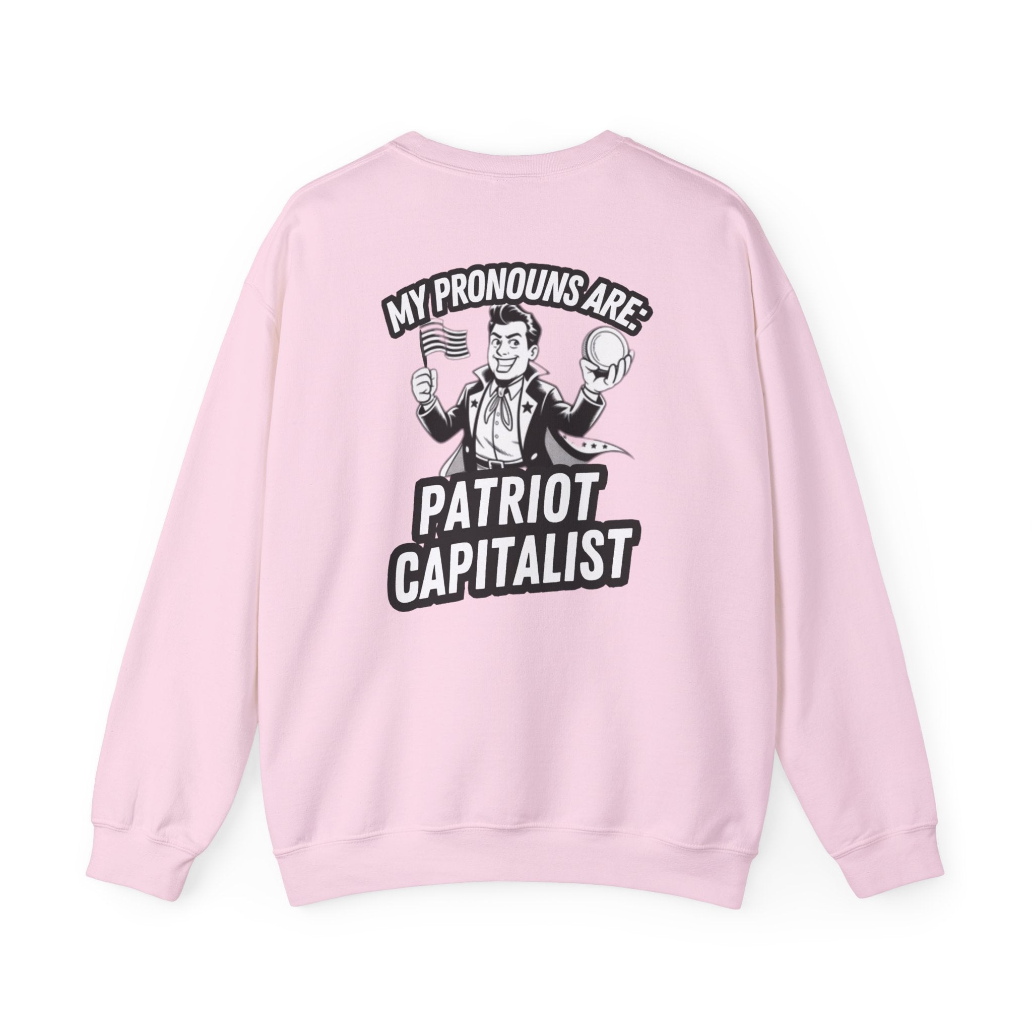 My Pronouns Are Patriot Capitalist Sweatshirt | Vintage Back Graphic Crewneck