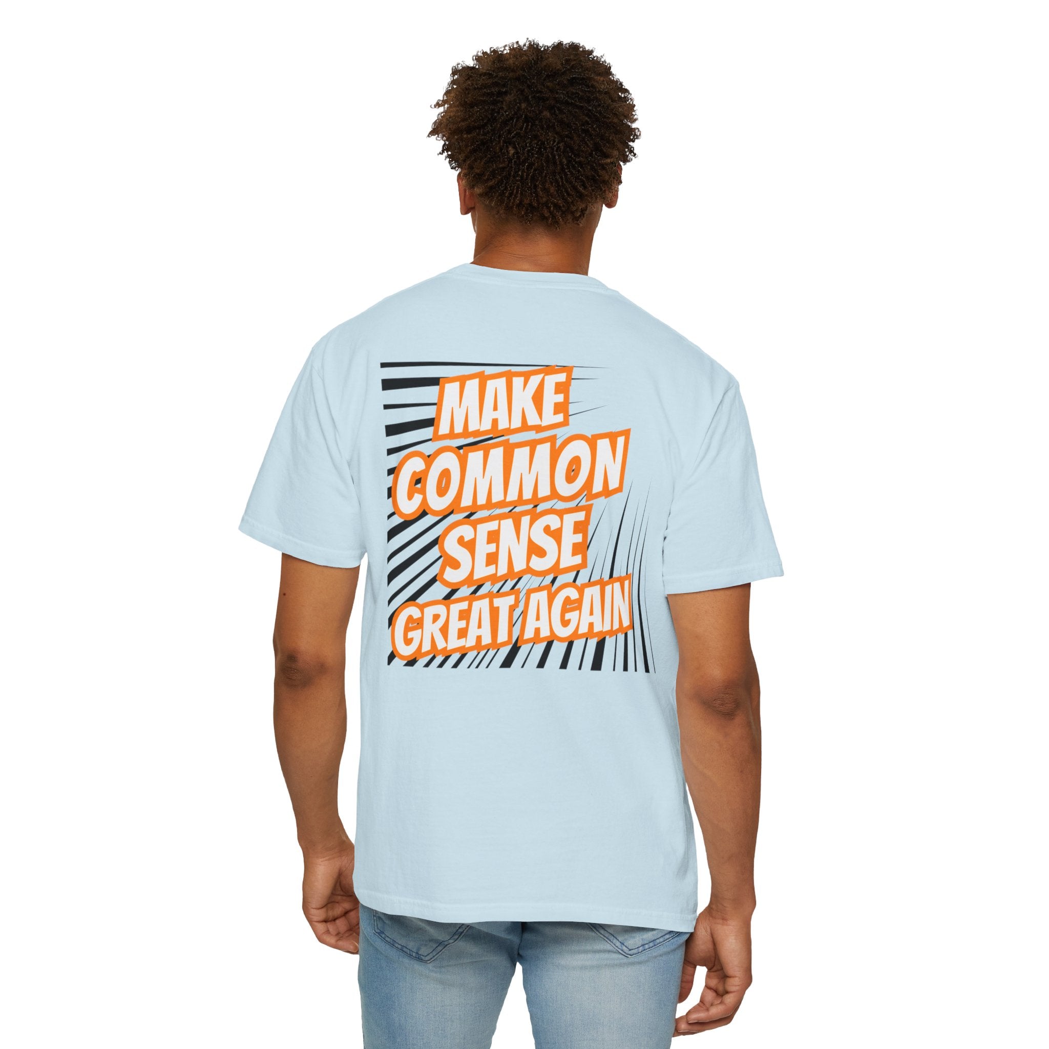 Make Common Sense Great Again T-shirt | Bold Retro Text Graphic