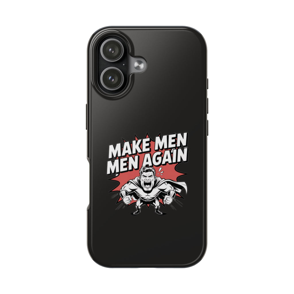 Make Men Men Again Case | Funny Conservative Retro Comic Muscle Guy Graphic | Pro Masculinity Anti-Woke Right Wing Phone Cover