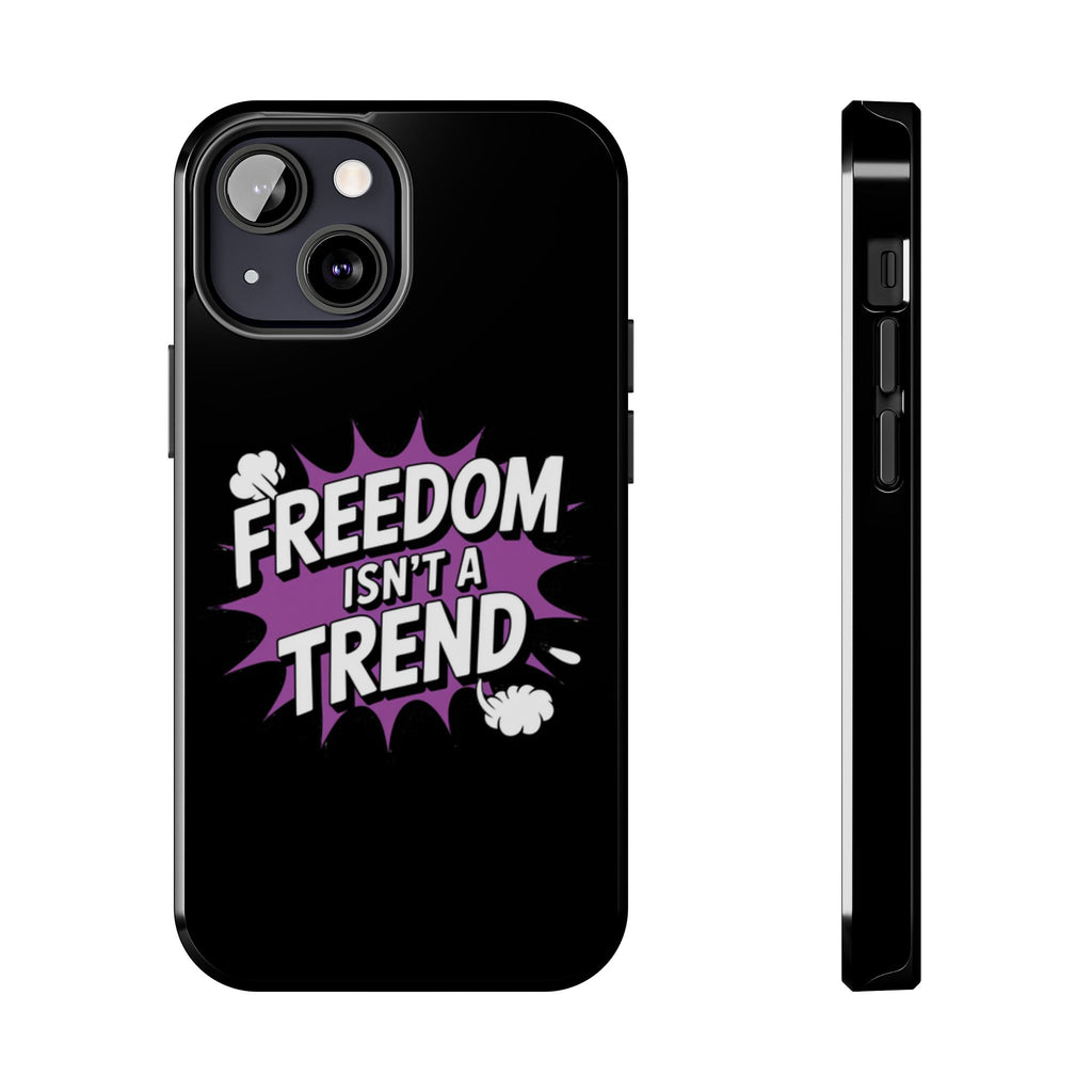 Freedom Isnt a Trend Phone Case | Conservative iPhone & Samsung Cover | Anti-Woke Comic Style Case | Republican Free Speech Accessory