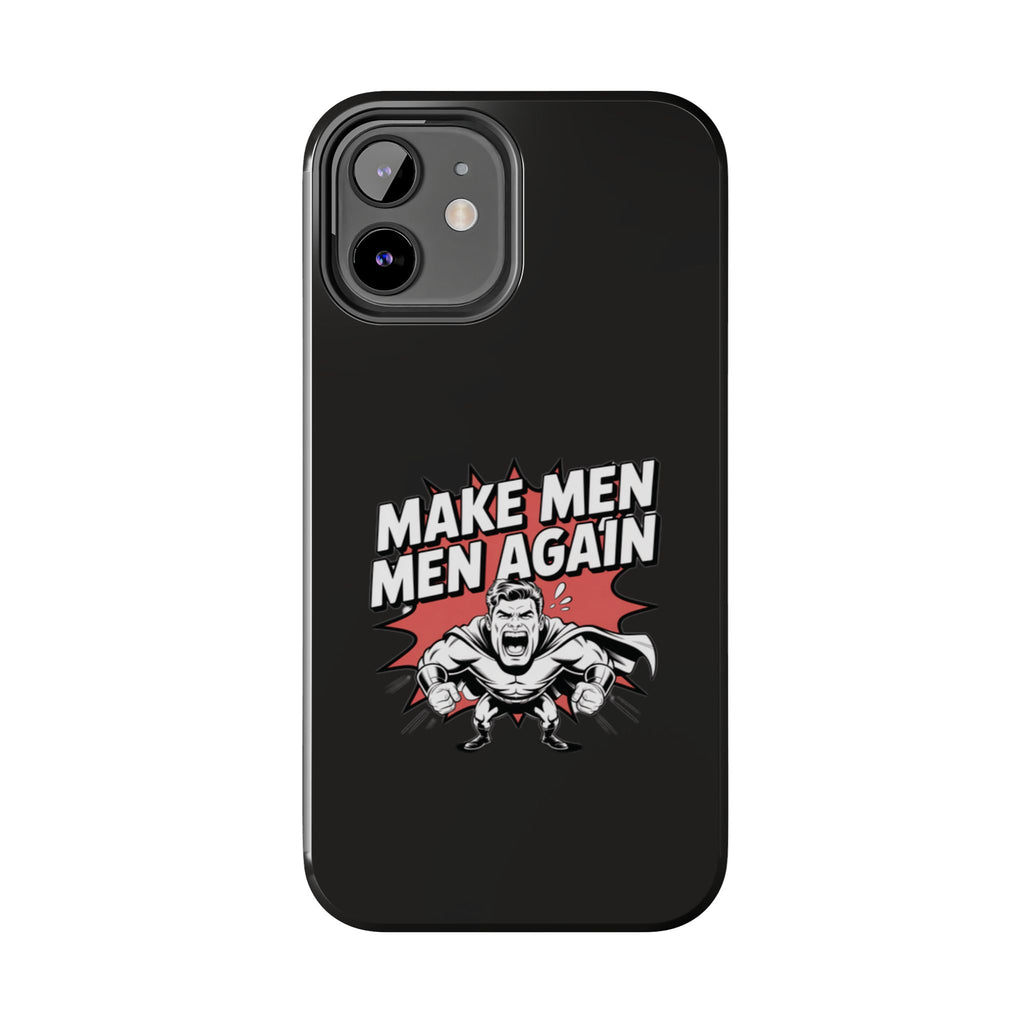 Make Men Men Again Case | Funny Conservative Retro Comic Muscle Guy Graphic | Pro Masculinity Anti-Woke Right Wing Phone Cover