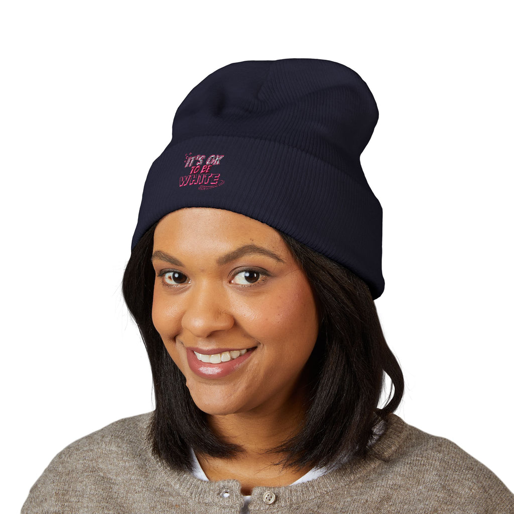 Its OK to Be White Embroidered Beanie | Classic Cuffed Winter Hat