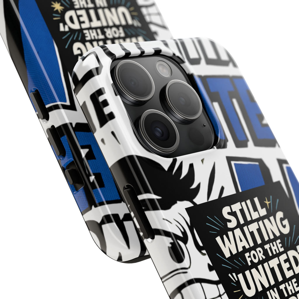 Still Waiting for the United in the European Union Phone Case | Political Protest Design