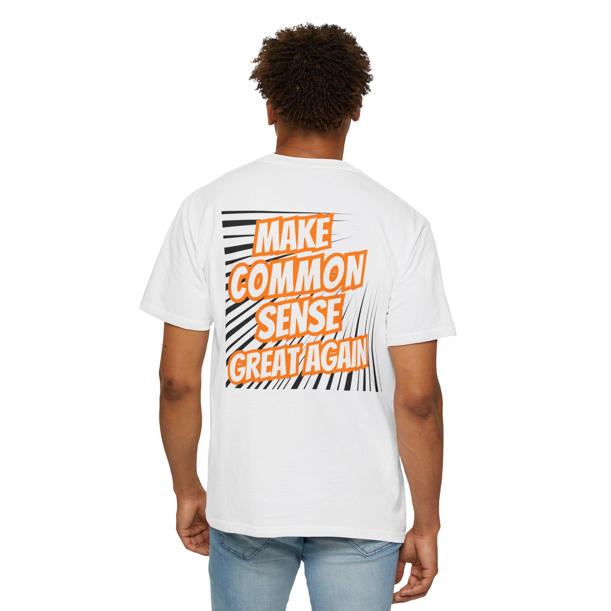 Make Common Sense Great Again T-shirt | Bold Retro Text Graphic