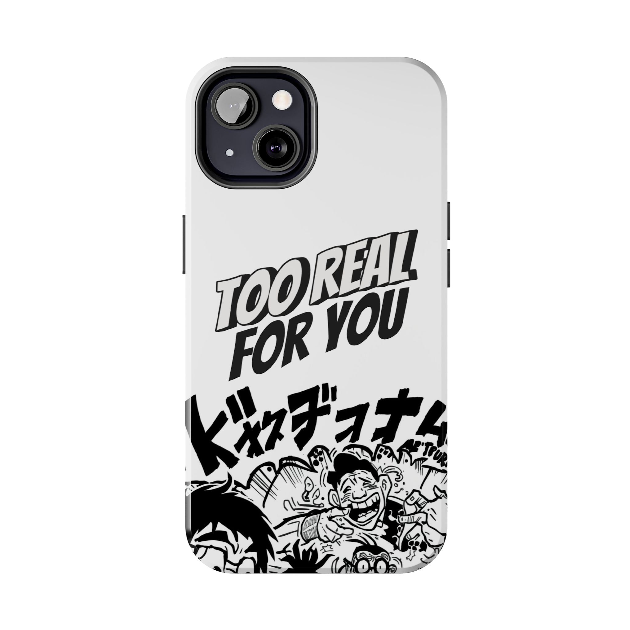 Too Real For You graphic phone case | Manga comic black white iPhone case