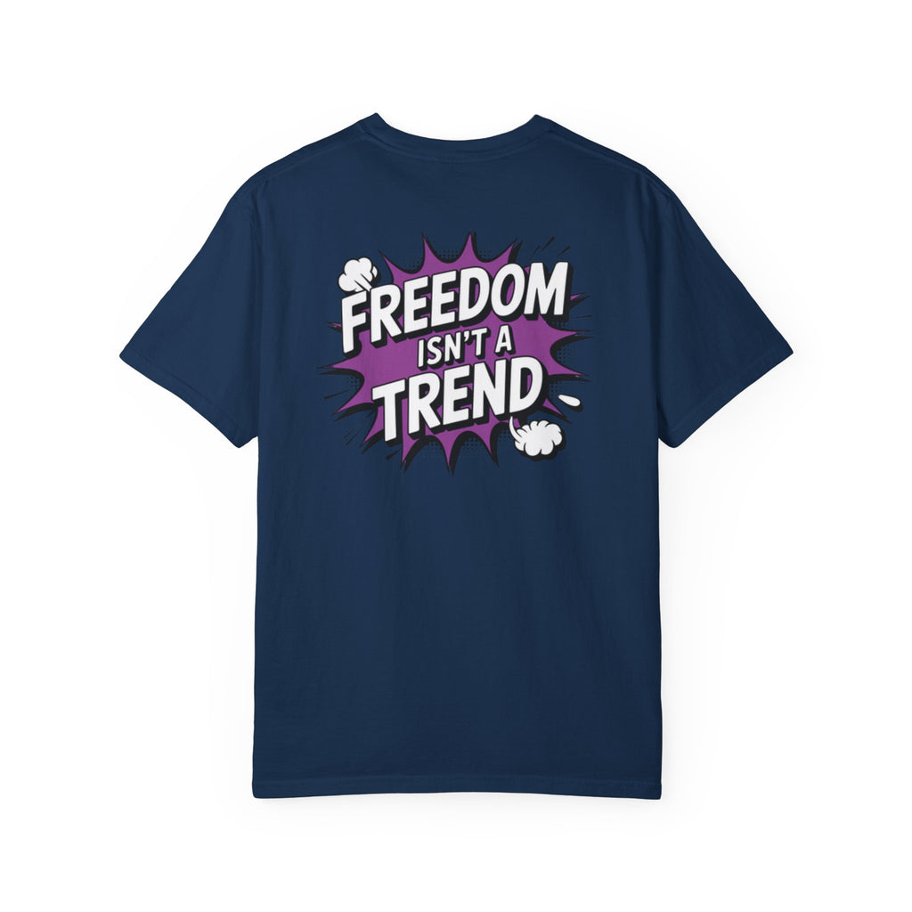 Freedom Isnt a Trend T-Shirt | Retro Comic Speech Bubble Tee | Conservative Freedom Shirt | Anti-Woke Graphic Top for Men & Women