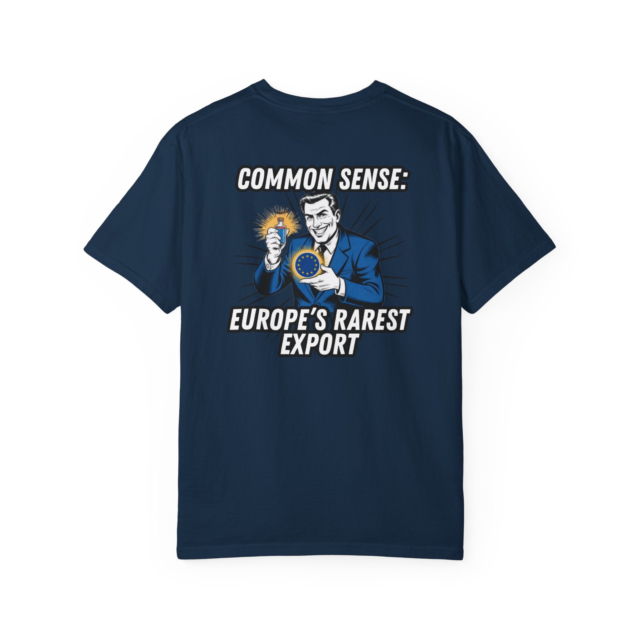 Common Sense Europe s Rarest Export T-shirt | Retro Political Satire Tee