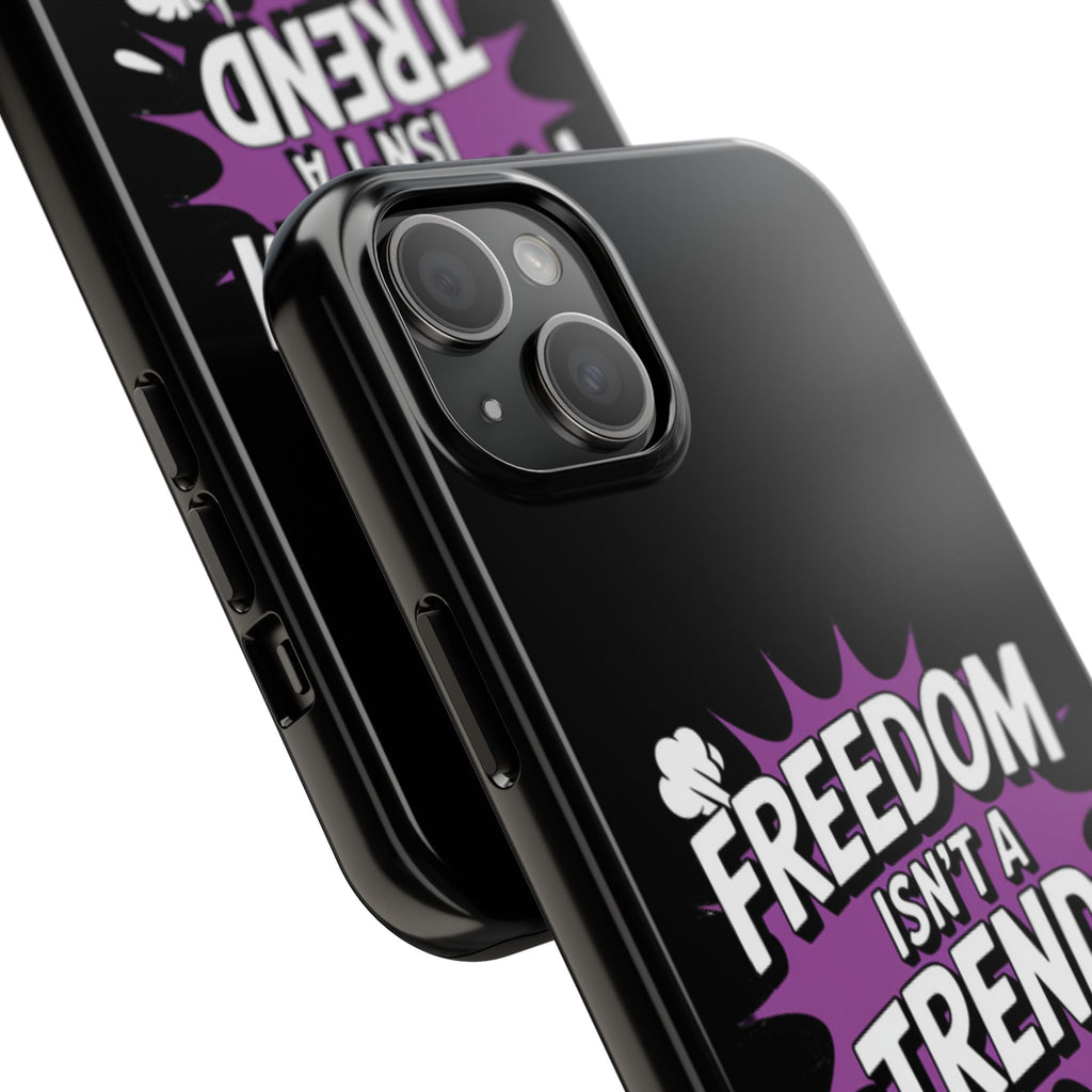 Freedom Isnt a Trend Phone Case | Conservative iPhone & Samsung Cover | Anti-Woke Comic Style Case | Republican Free Speech Accessory