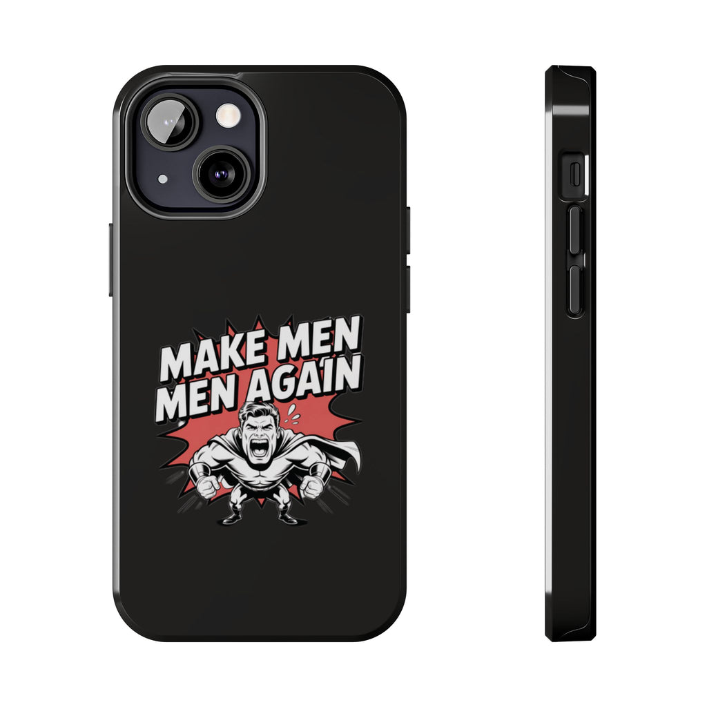 Make Men Men Again Case | Funny Conservative Retro Comic Muscle Guy Graphic | Pro Masculinity Anti-Woke Right Wing Phone Cover