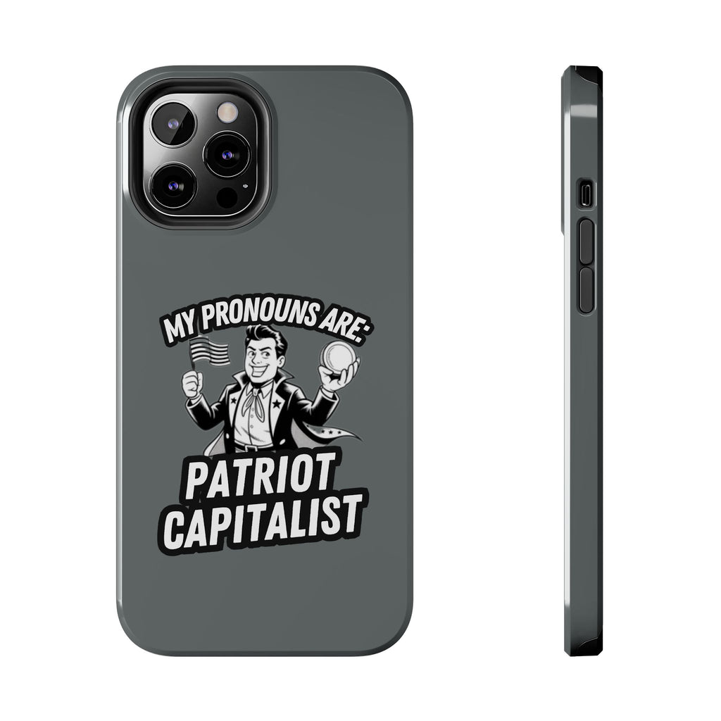 My Pronouns Are Patriot / Capitalist Phone Case | Conservative iPhone & Samsung Cover | Anti-Woke Political Case | Funny Patriot Gift