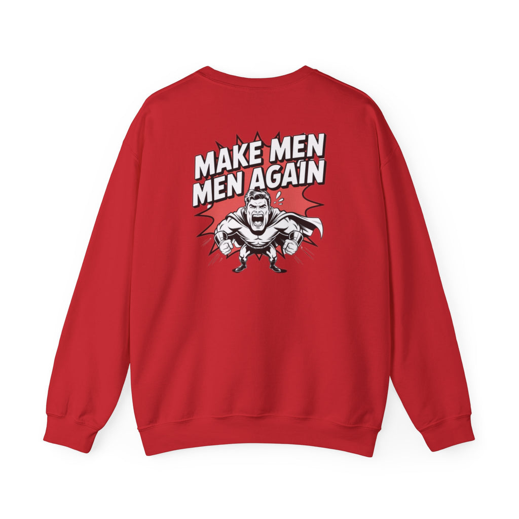 Make Men Men Again Sweatshirt | Retro Comic Muscle Guy, Conservative Masculinity