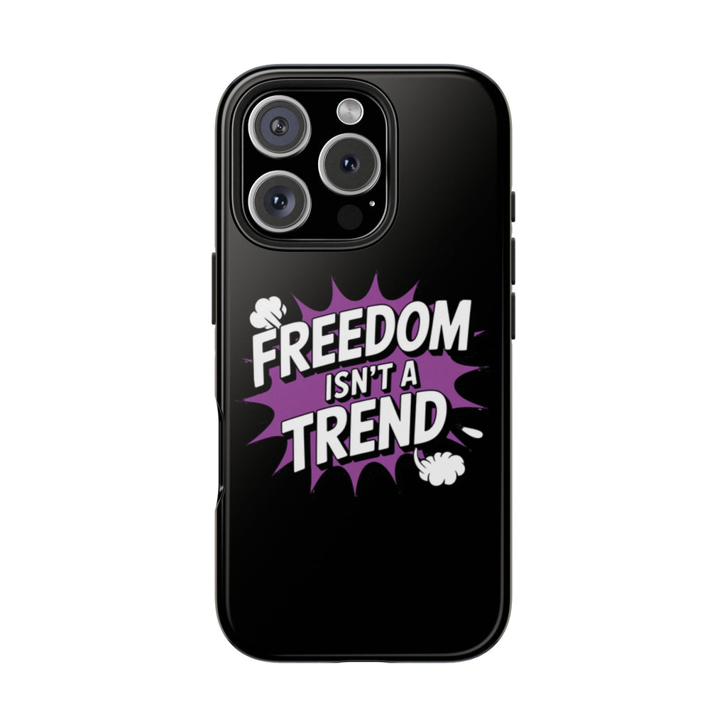 Freedom Isnt a Trend Phone Case | Conservative iPhone & Samsung Cover | Anti-Woke Comic Style Case | Republican Free Speech Accessory
