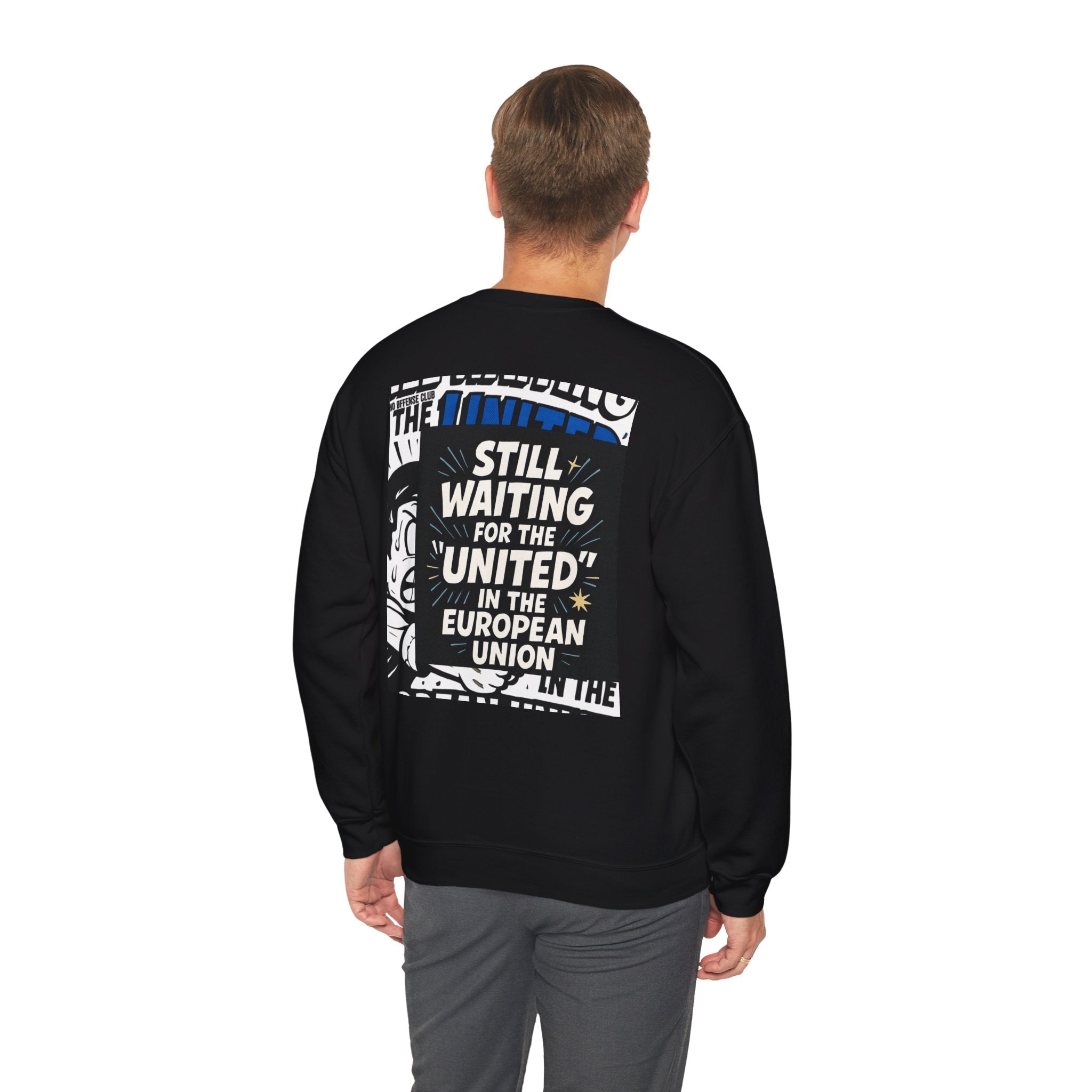 Still Waiting for the "United" in the European Union Sweatshirt | Gildan 18000 EU Satire Crewneck
