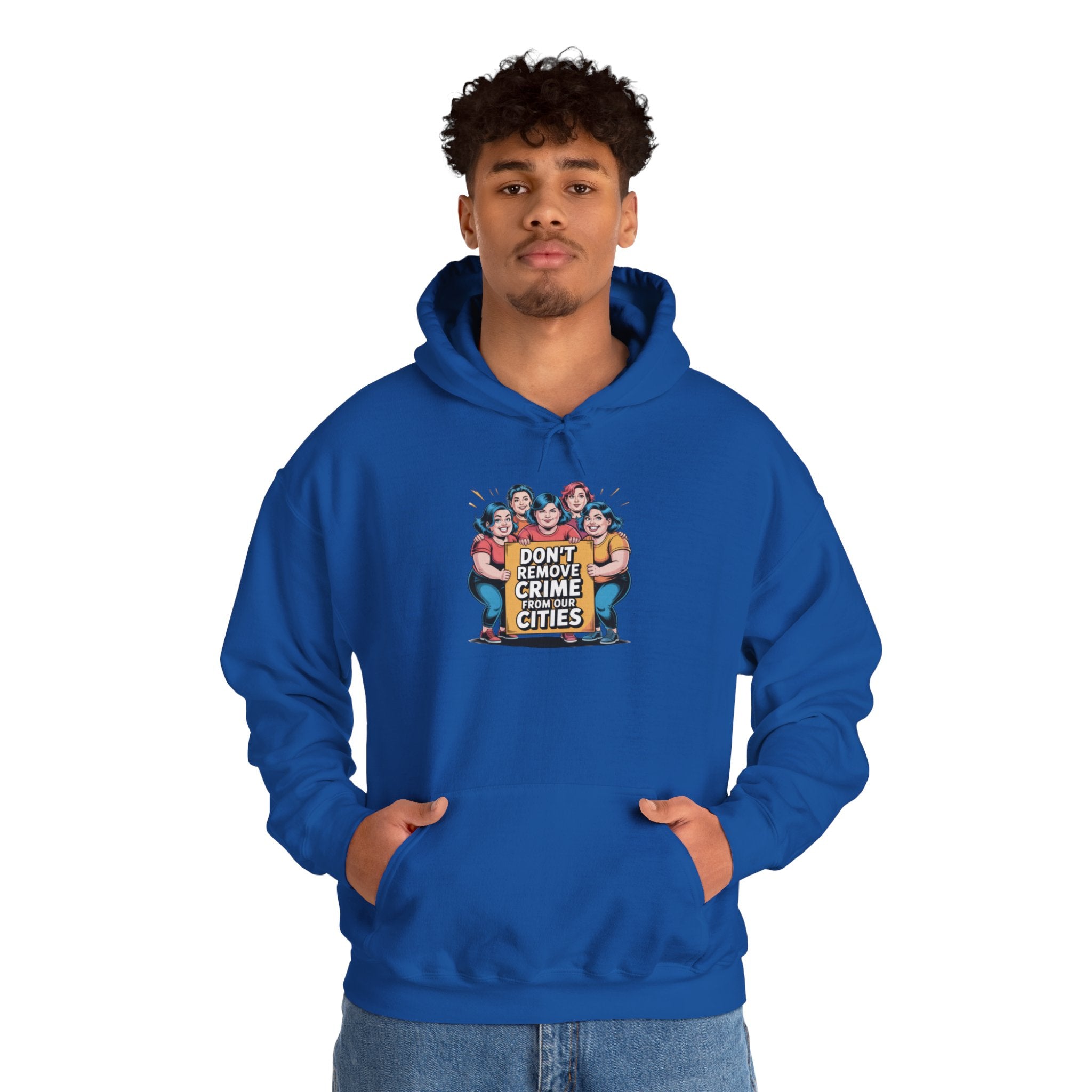 Don't Remove Crime From Our Cities Hoodie | Funny Conservative Blue Hair Graphic Pullover | Anti-Woke Political Satire Streetwear Hoodie