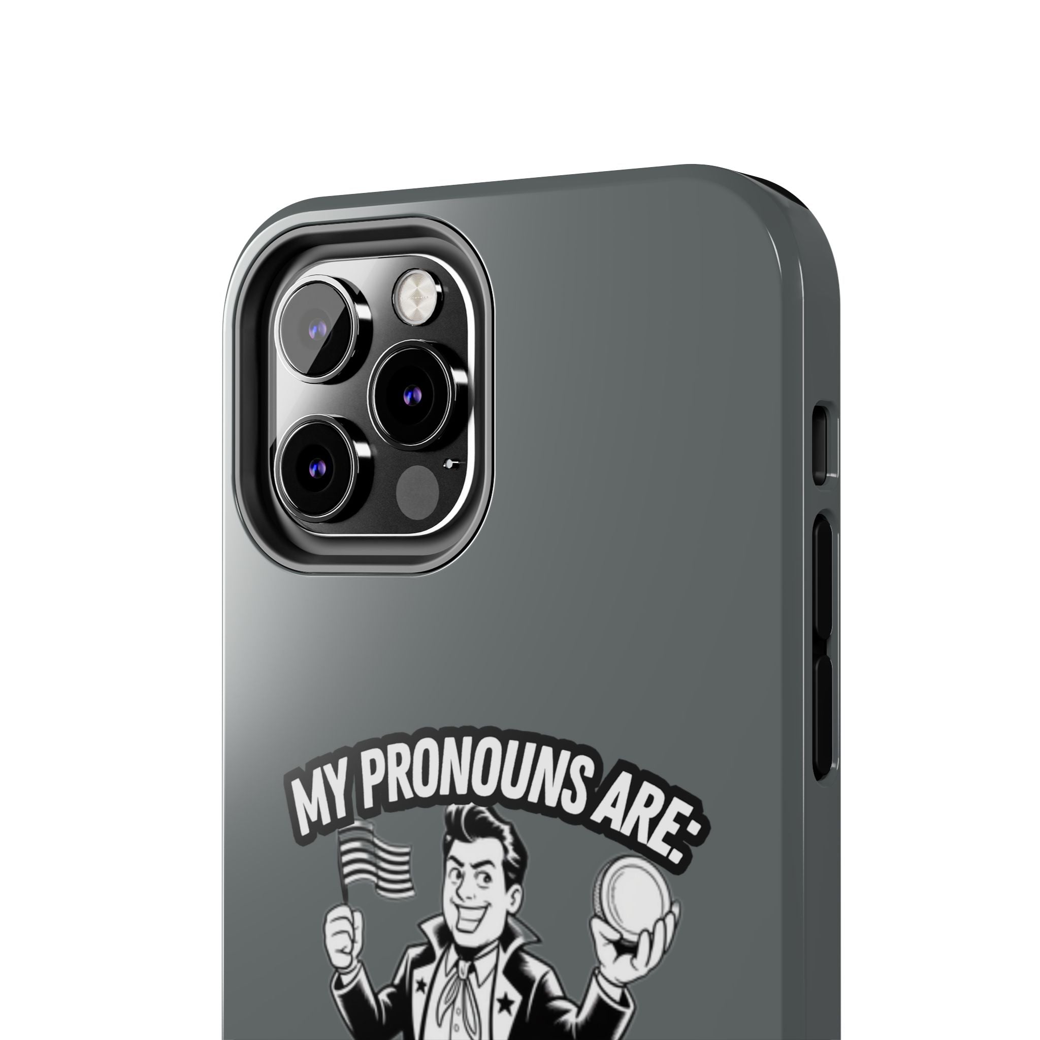 My Pronouns Are Patriot / Capitalist Phone Case | Conservative iPhone & Samsung Cover | Anti-Woke Political Case | Funny Patriot Gift