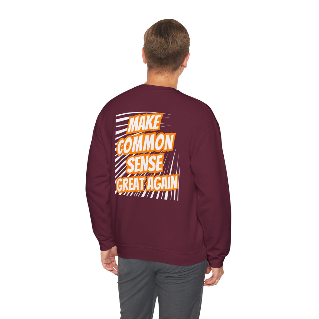 Make Common Sense Great Again | Unisex Heavy Blend Crewneck Sweatshirt |  Soft 50/50 Fleece