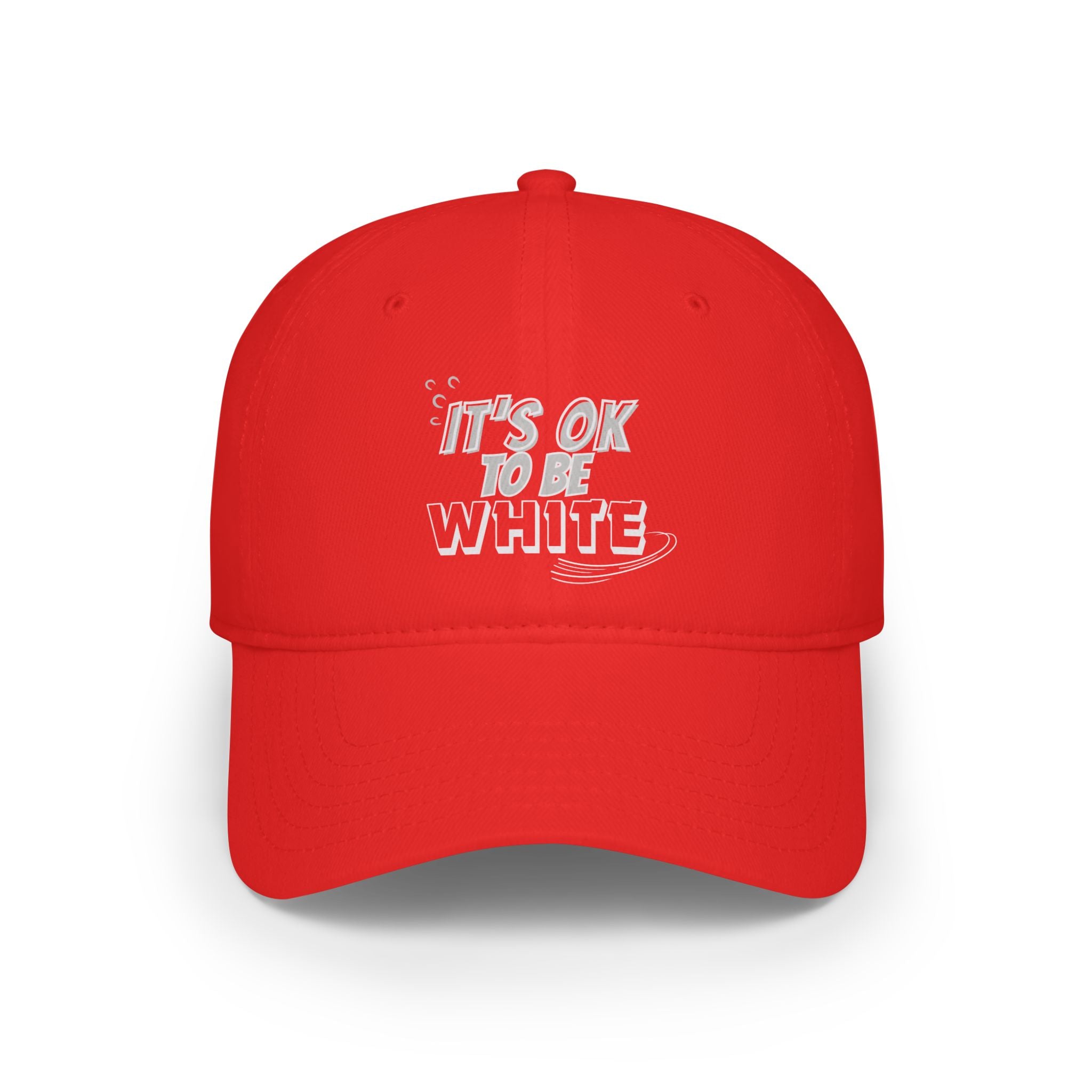 Its OK to Be White Baseball Cap | Minimal Text Phrase Hat
