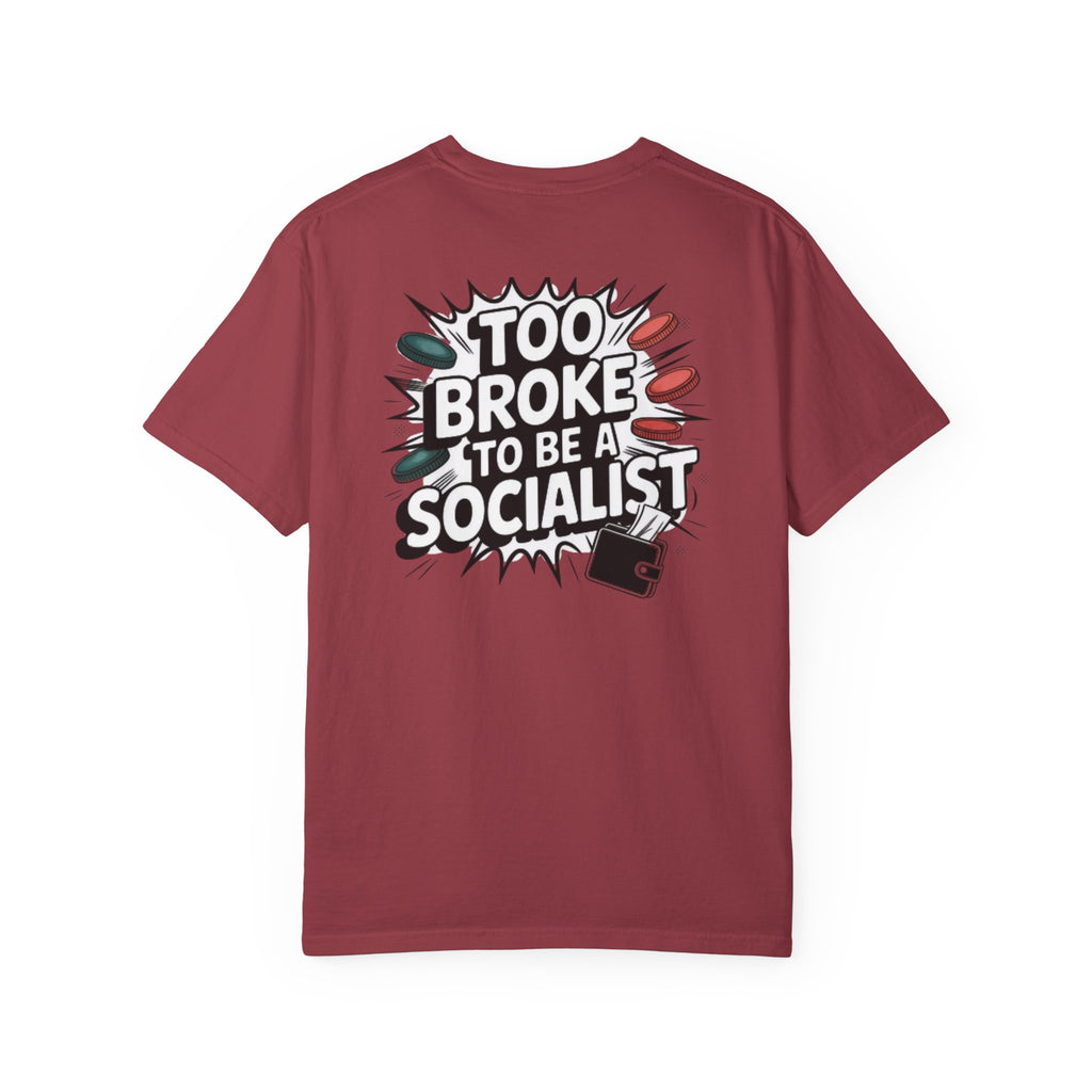 Too Broke to Be a Socialist T-Shirt | Retro Comic Graphic Tee