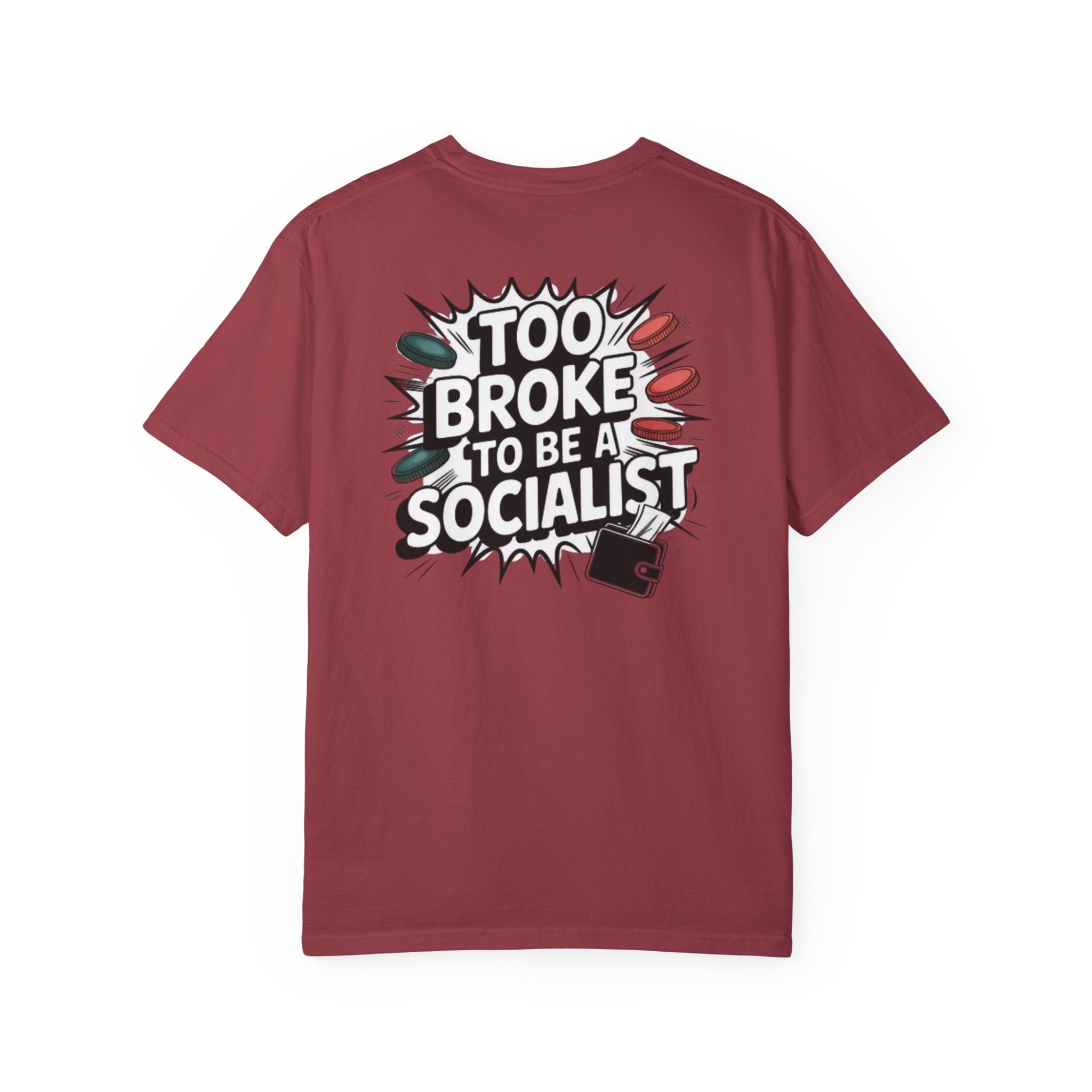 Too Broke to Be a Socialist T-Shirt | Retro Comic Graphic Tee