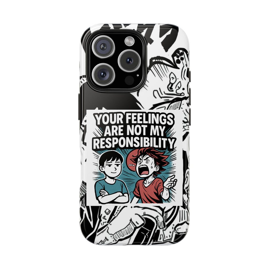 Your Feelings Are Not My Responsibility Phone Case | Funny Conservative Manga Comic iPhone & Samsung Cover